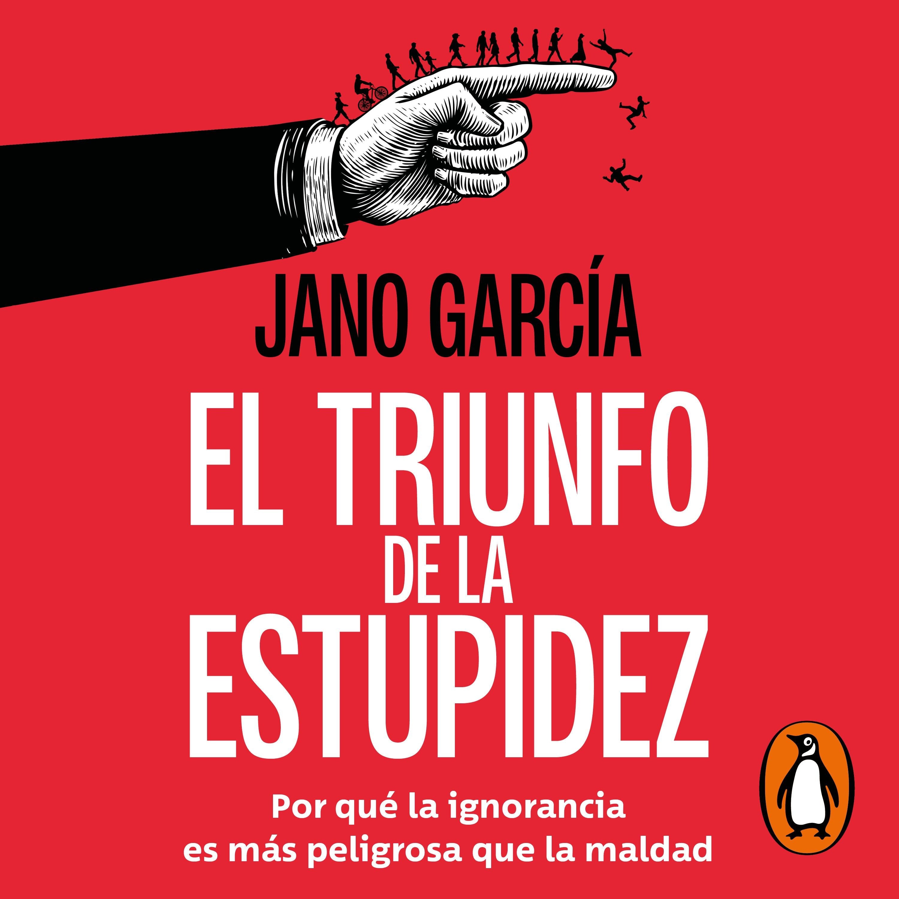 El triunfo de la estupidez