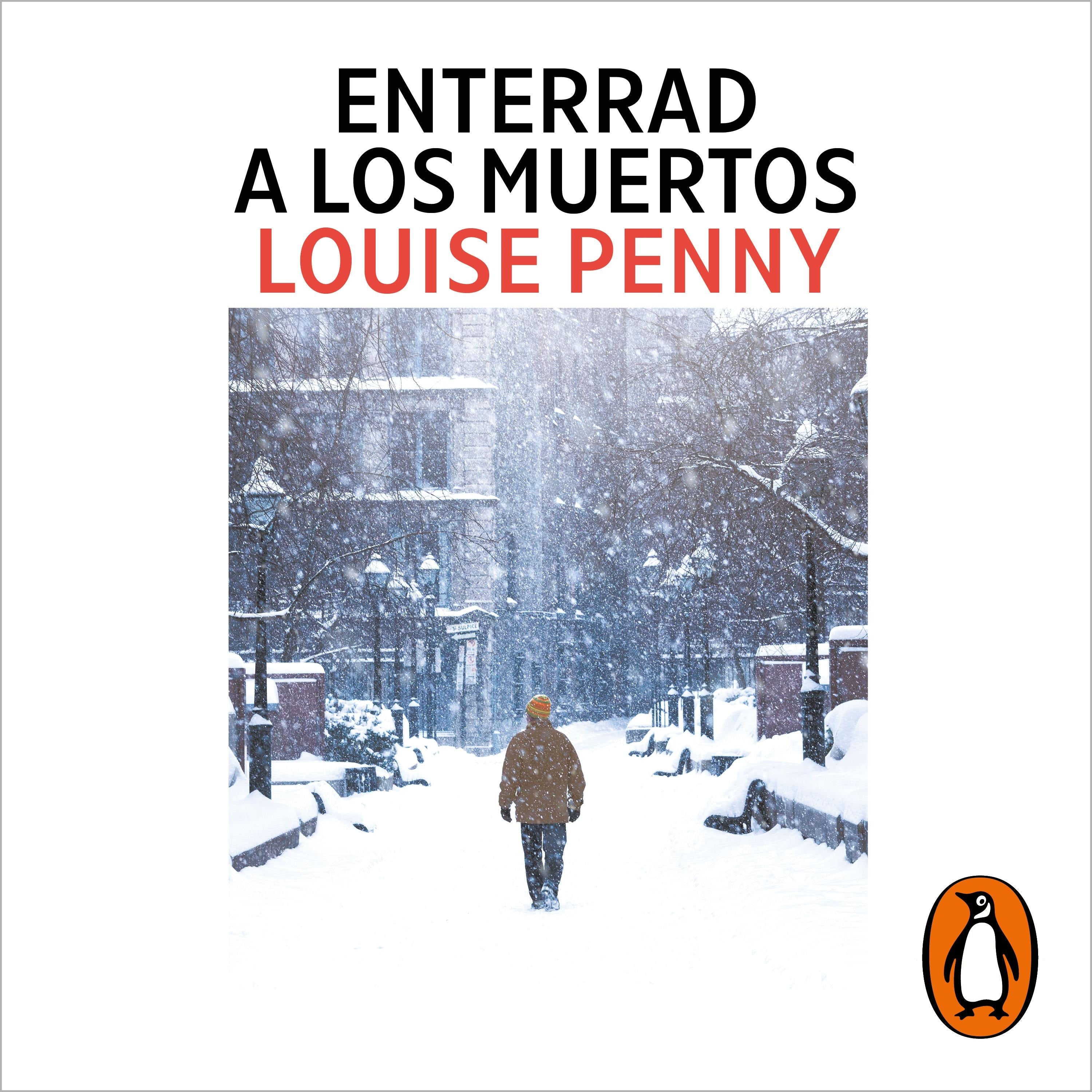 Enterrad a los muertos (Inspector Armand Gamache 6)