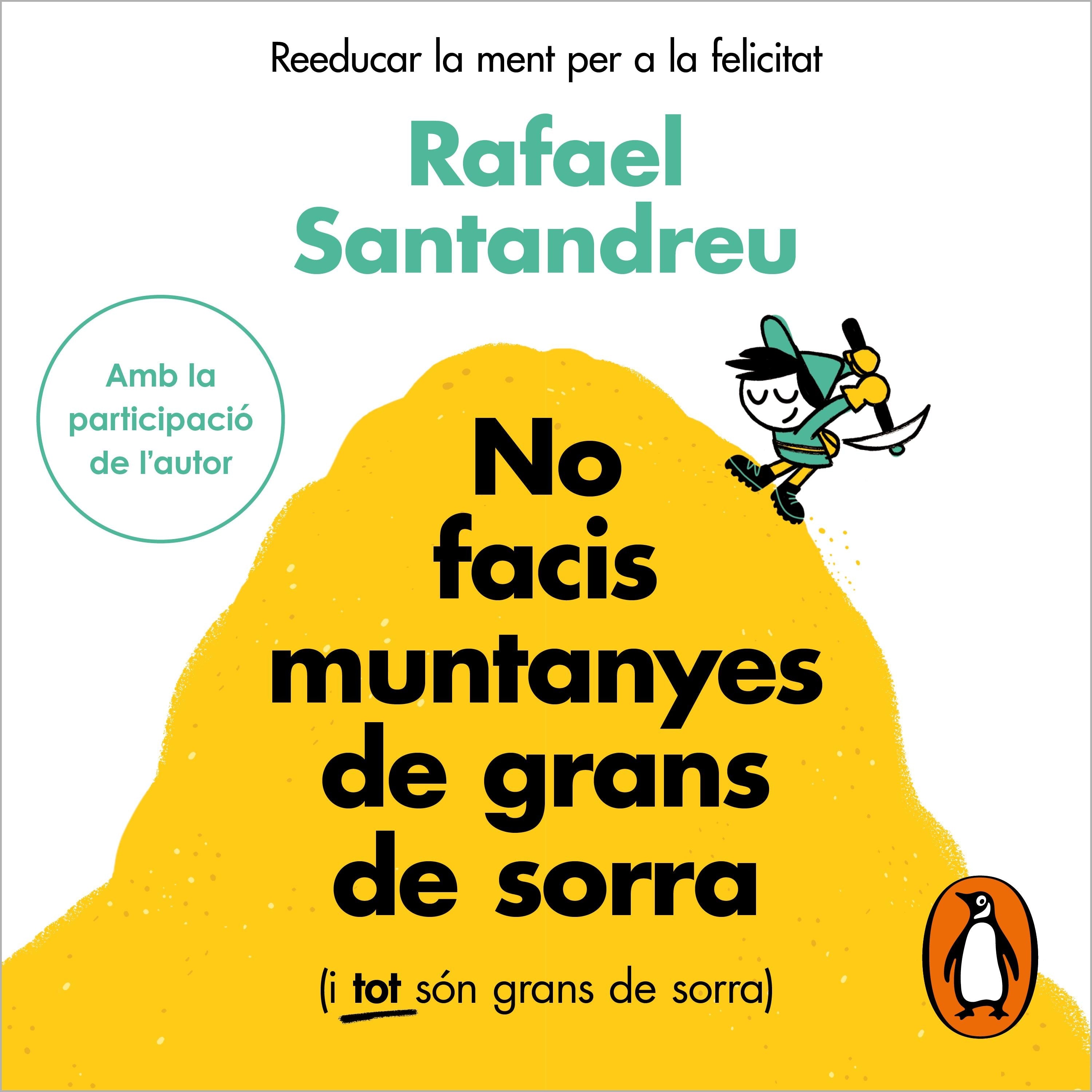 No facis muntanyes de grans de sorra (i TOT són grans de sorra)