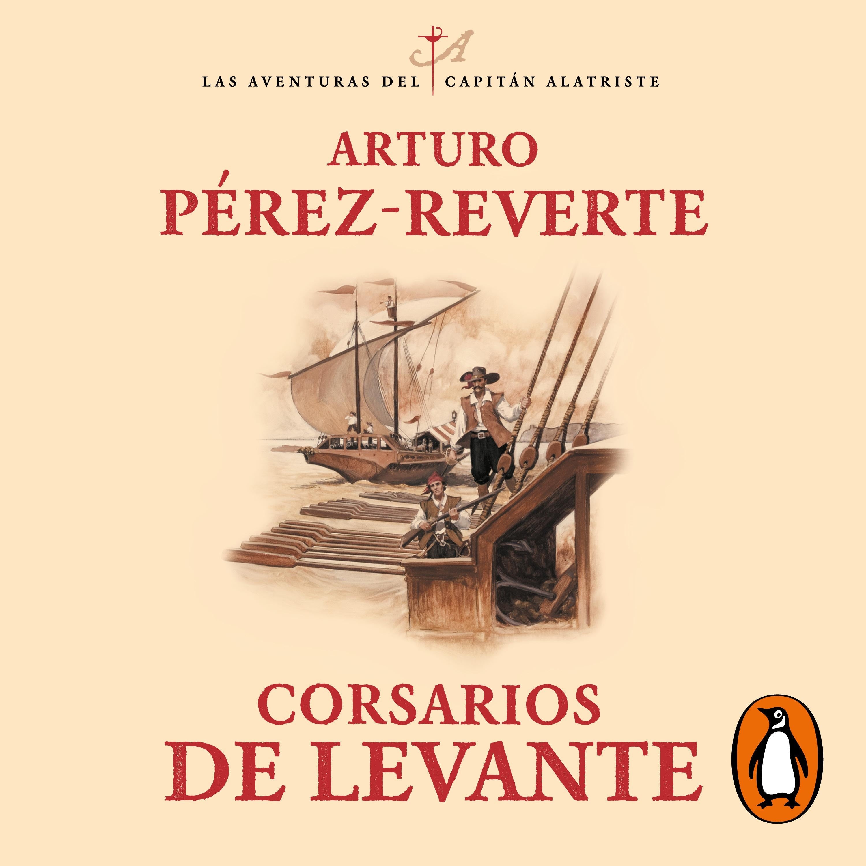 Corsarios de Levante (Las aventuras del capitán Alatriste 6)