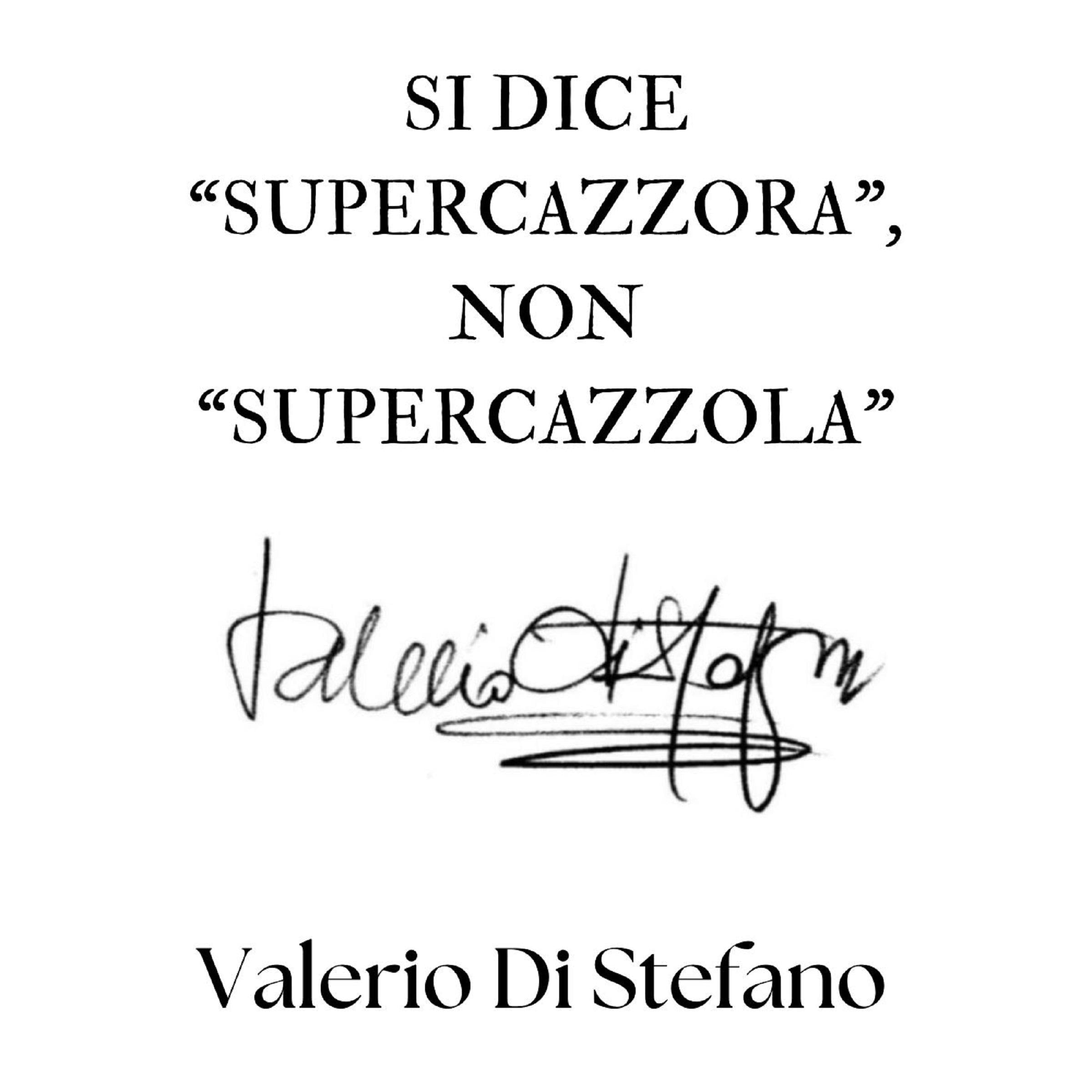 Si dice "Supercazzora", non "Supercazzola"