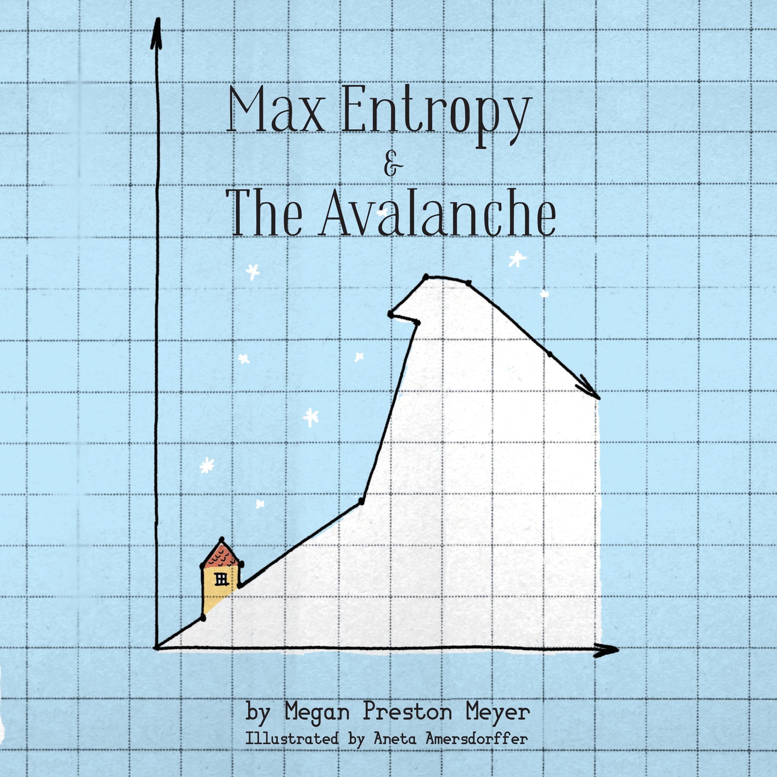 Max Entropy & The Avalanche