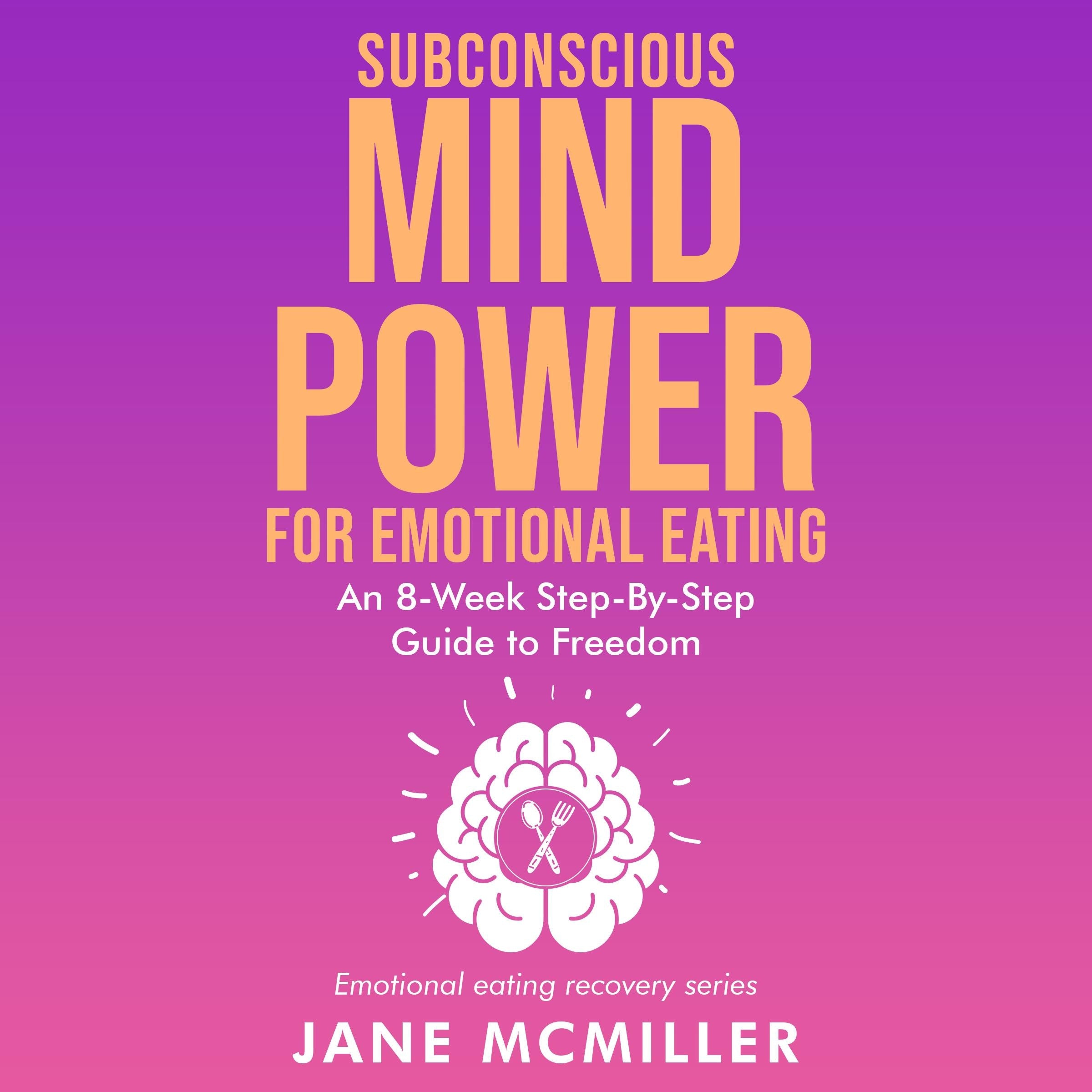 Subconscious Mind Power for Emotional Eating