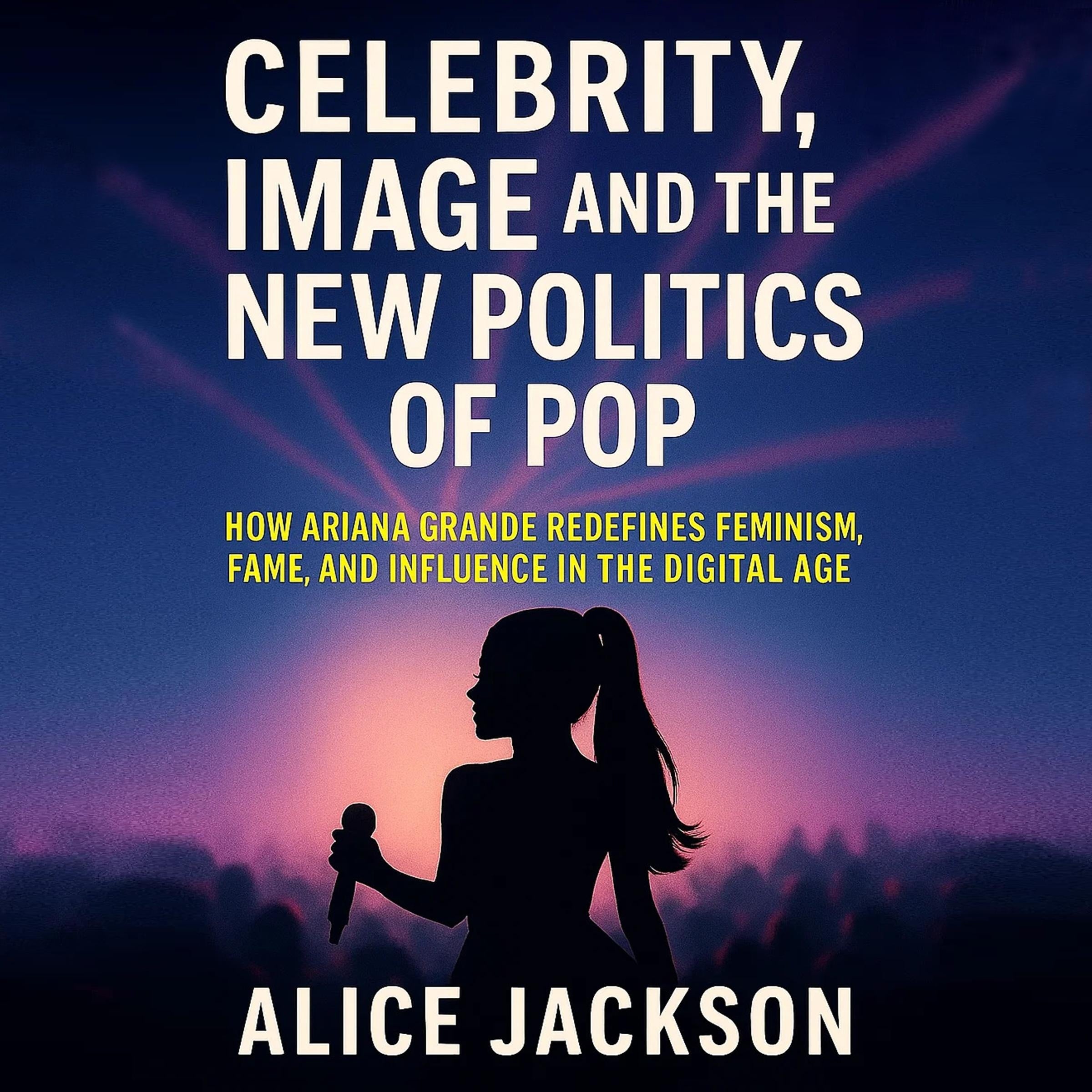 Celebrity, Image, and the New Politics of Pop