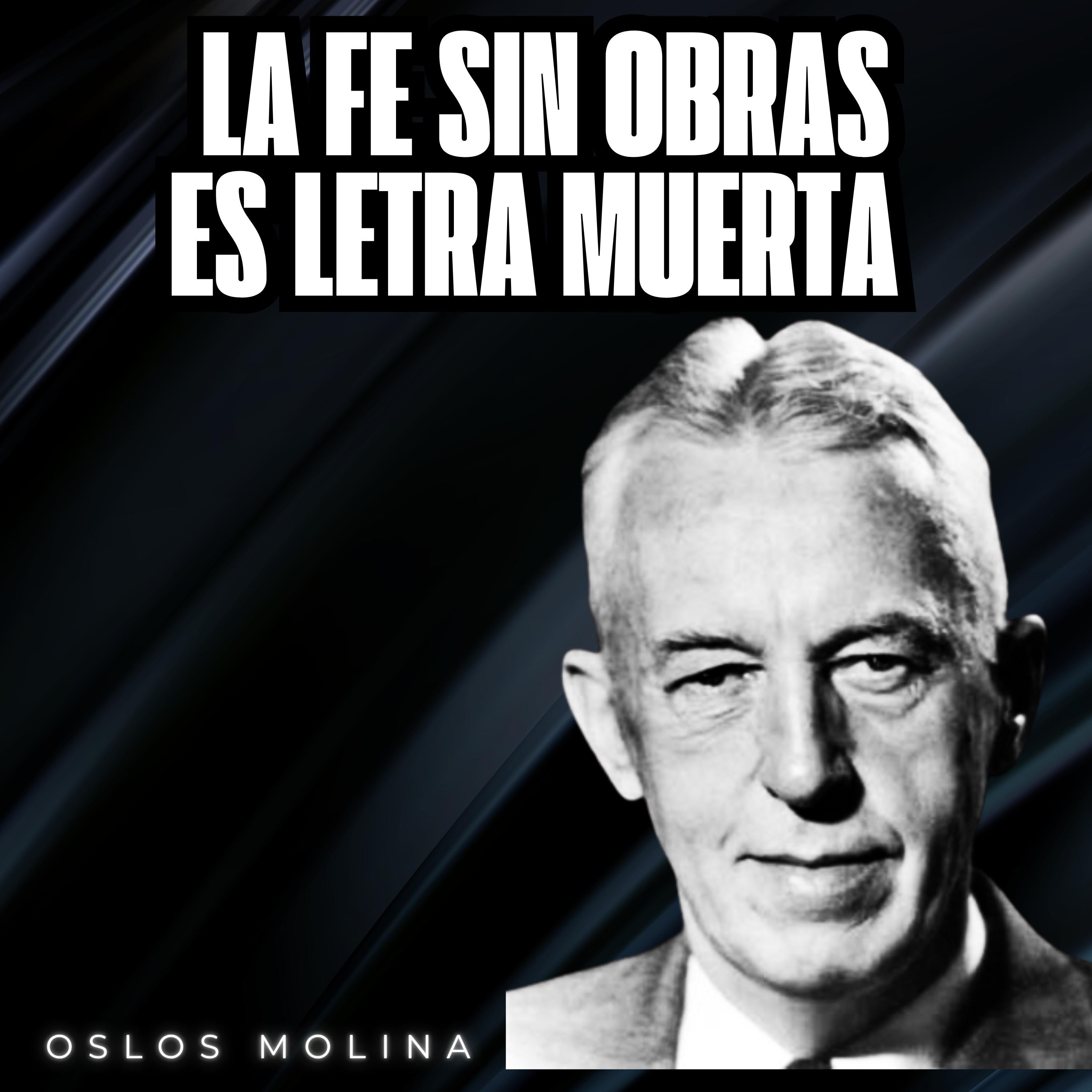 La fe sin obras es letra muerta