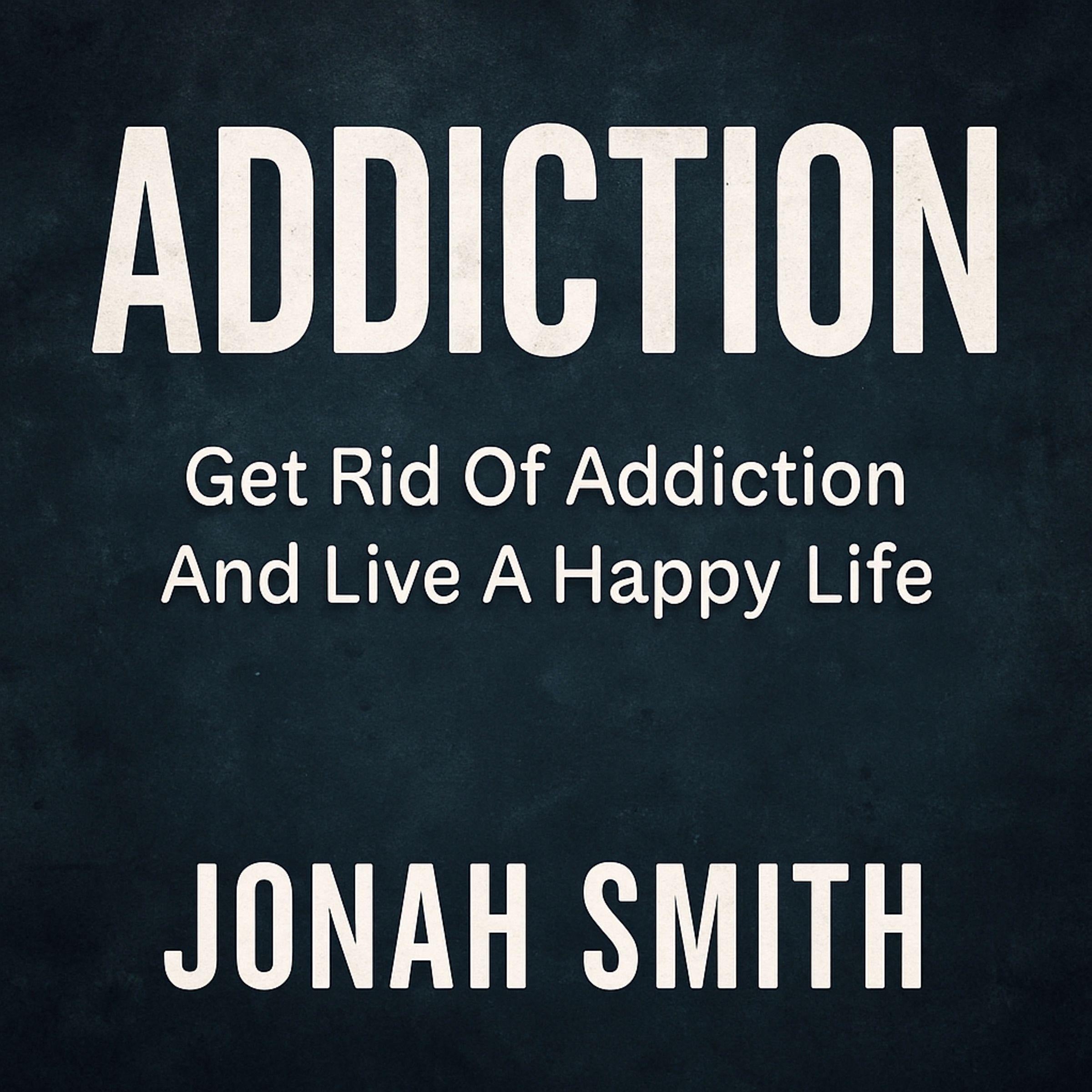 Addiction