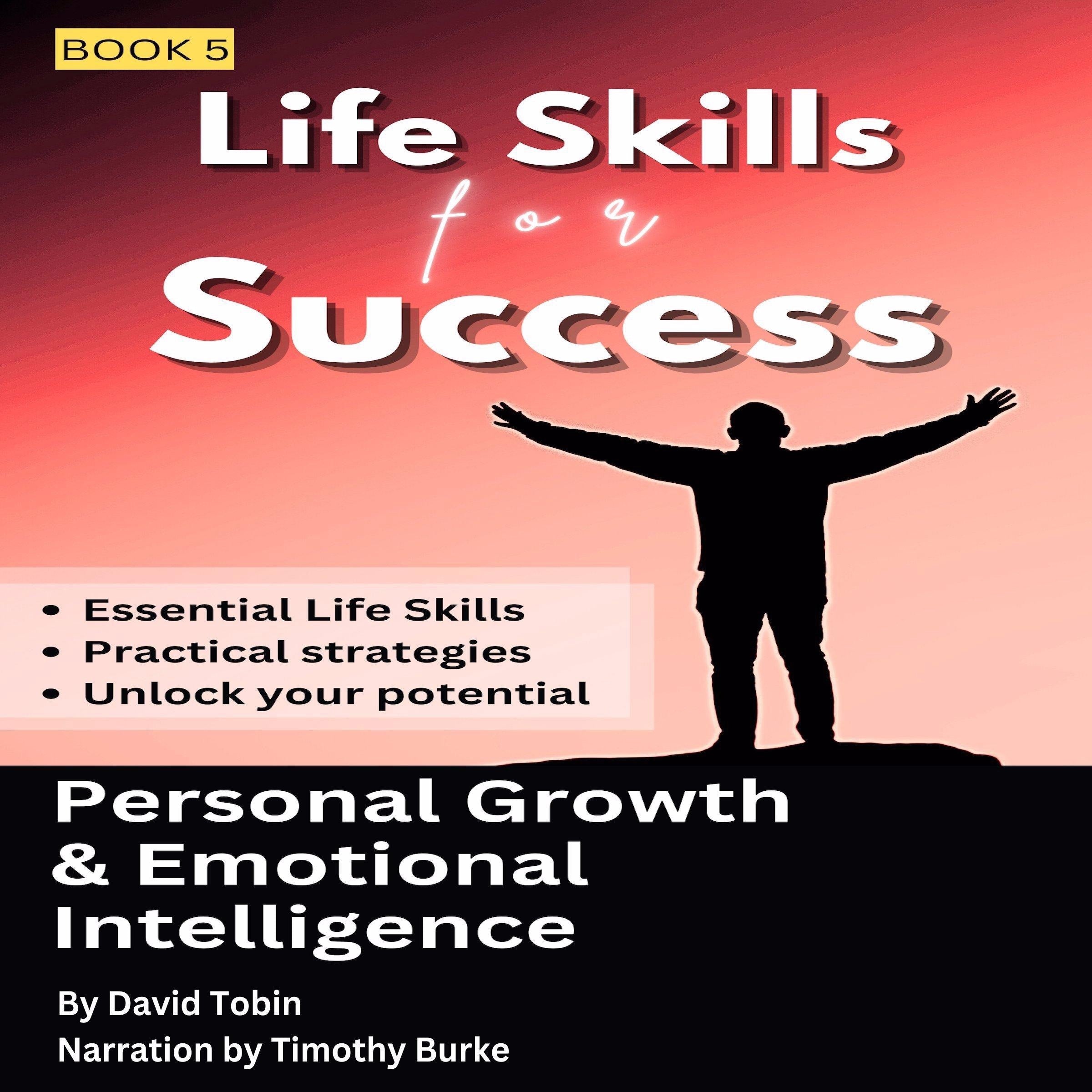 Life Skills for Success: Personal Growth & Emotional Intelligence