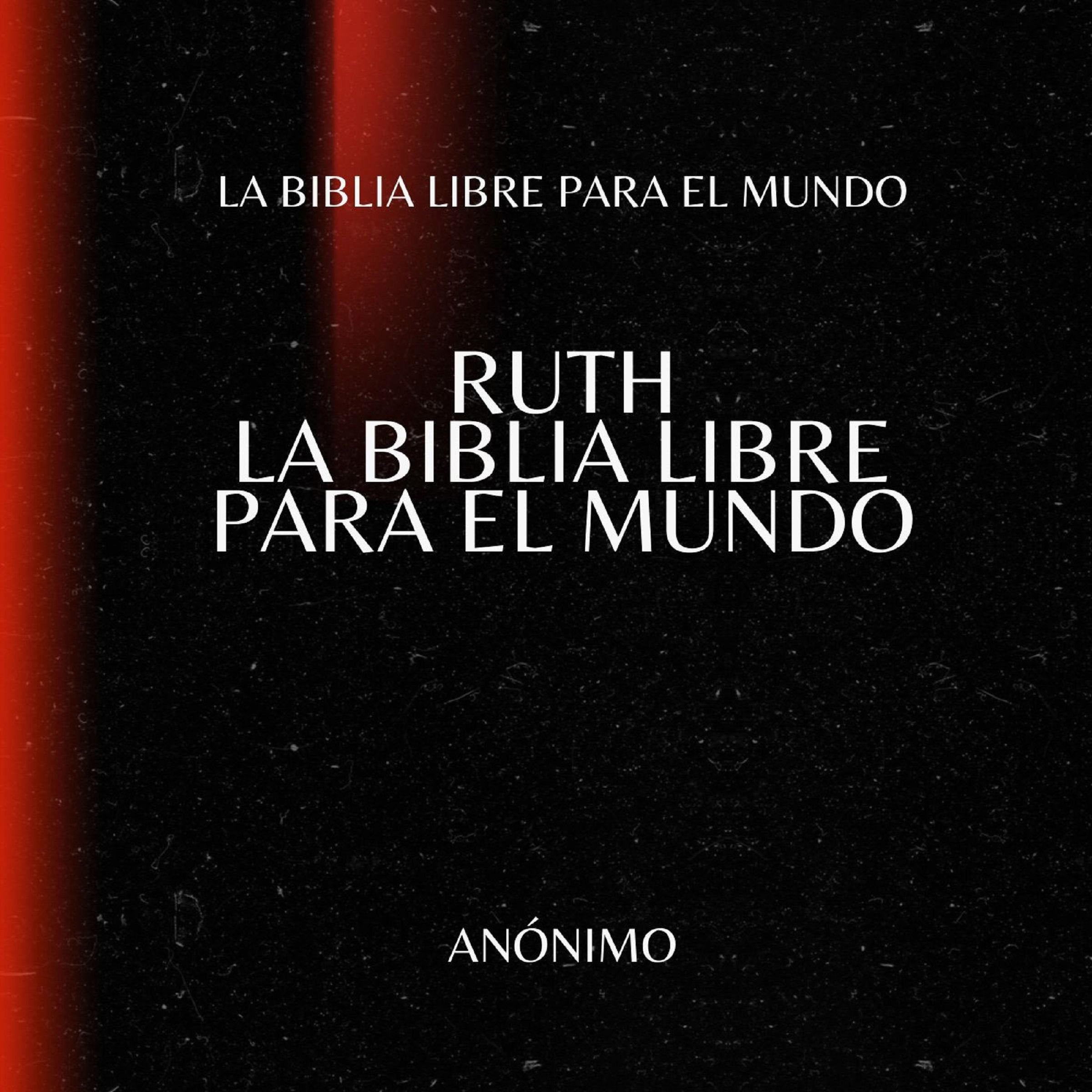 Ruth. La Biblia Libre para el Mundo