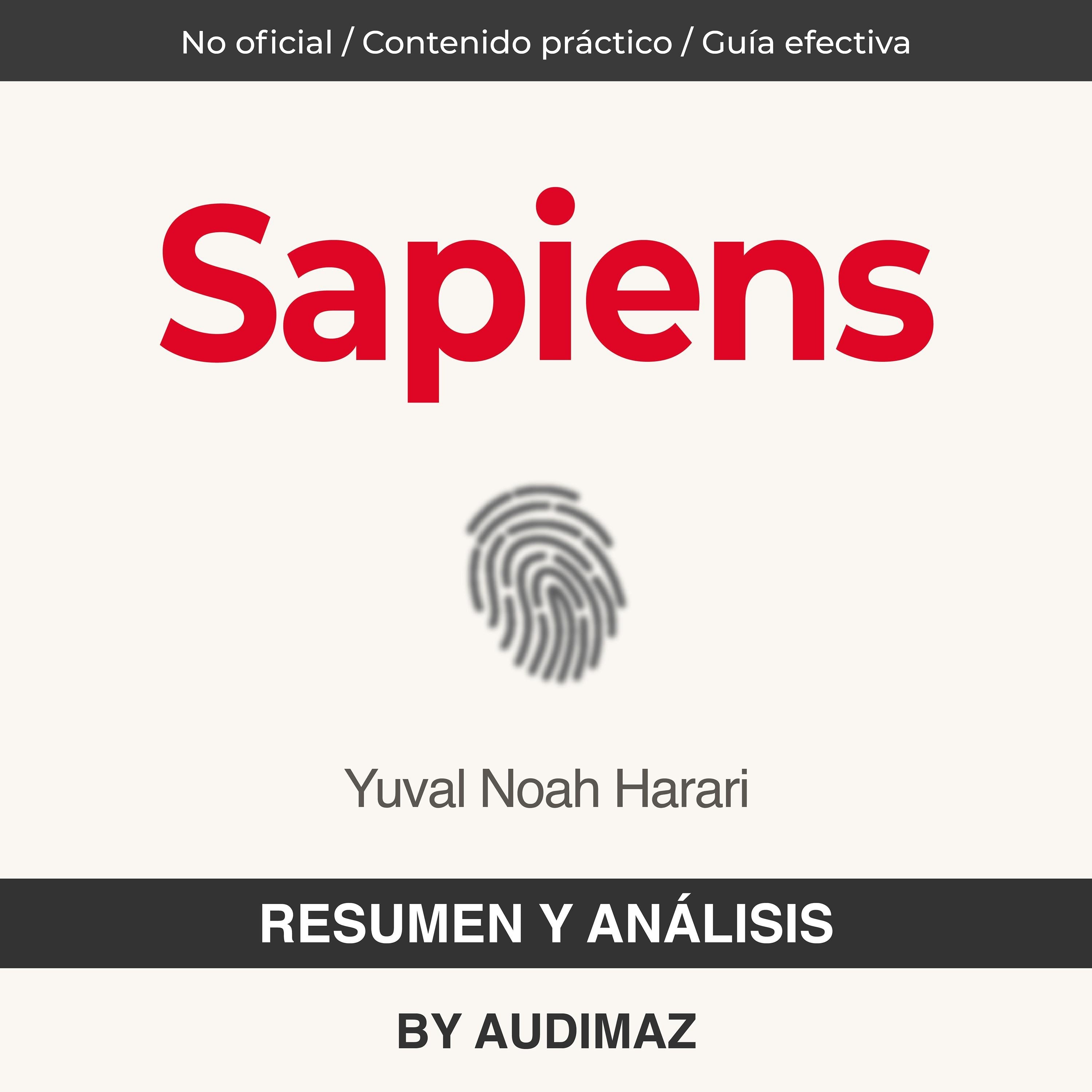 Resumen y Análisis de Sapiens de Yuval Noaḥ Harari