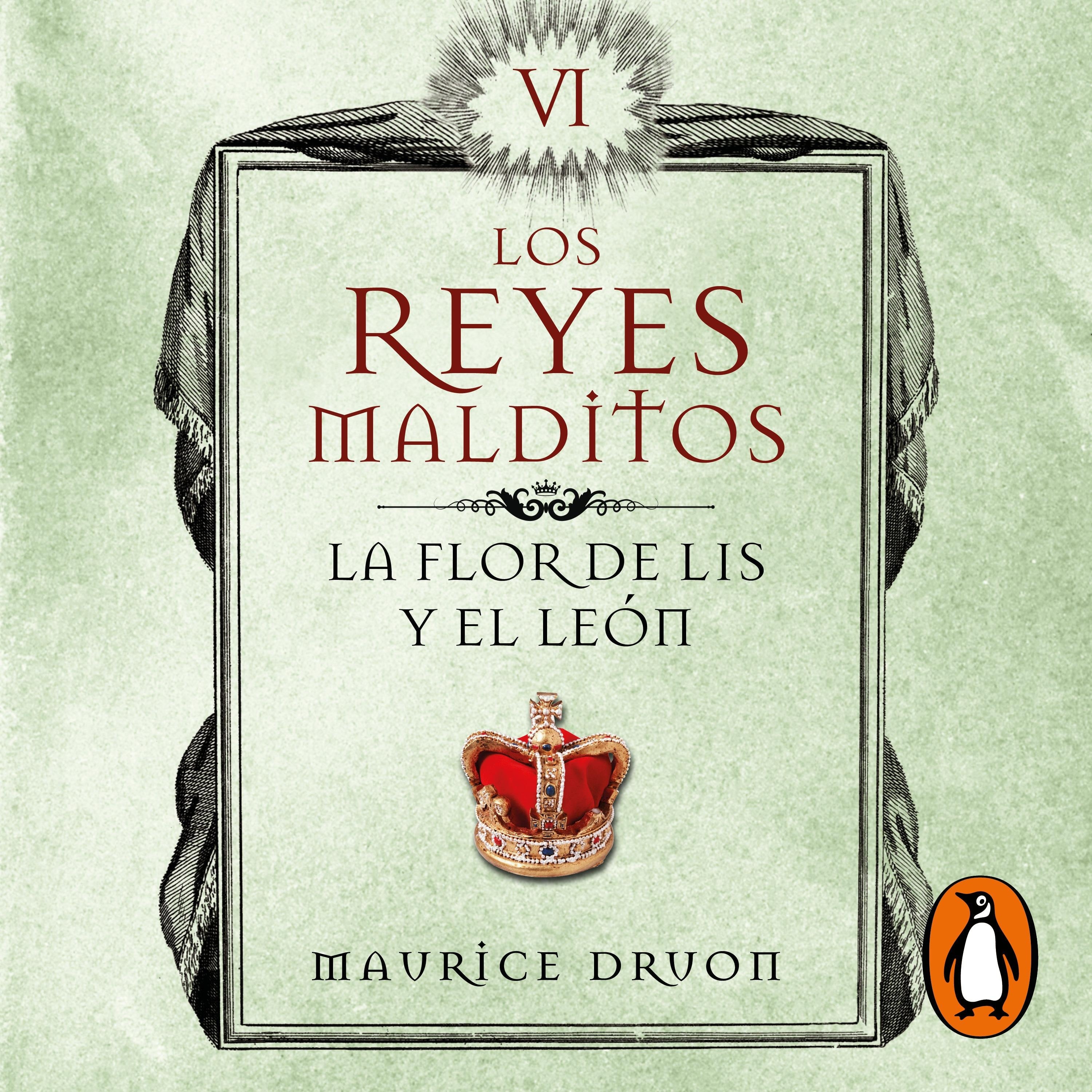 La flor de lis y el león (Los Reyes Malditos 6)