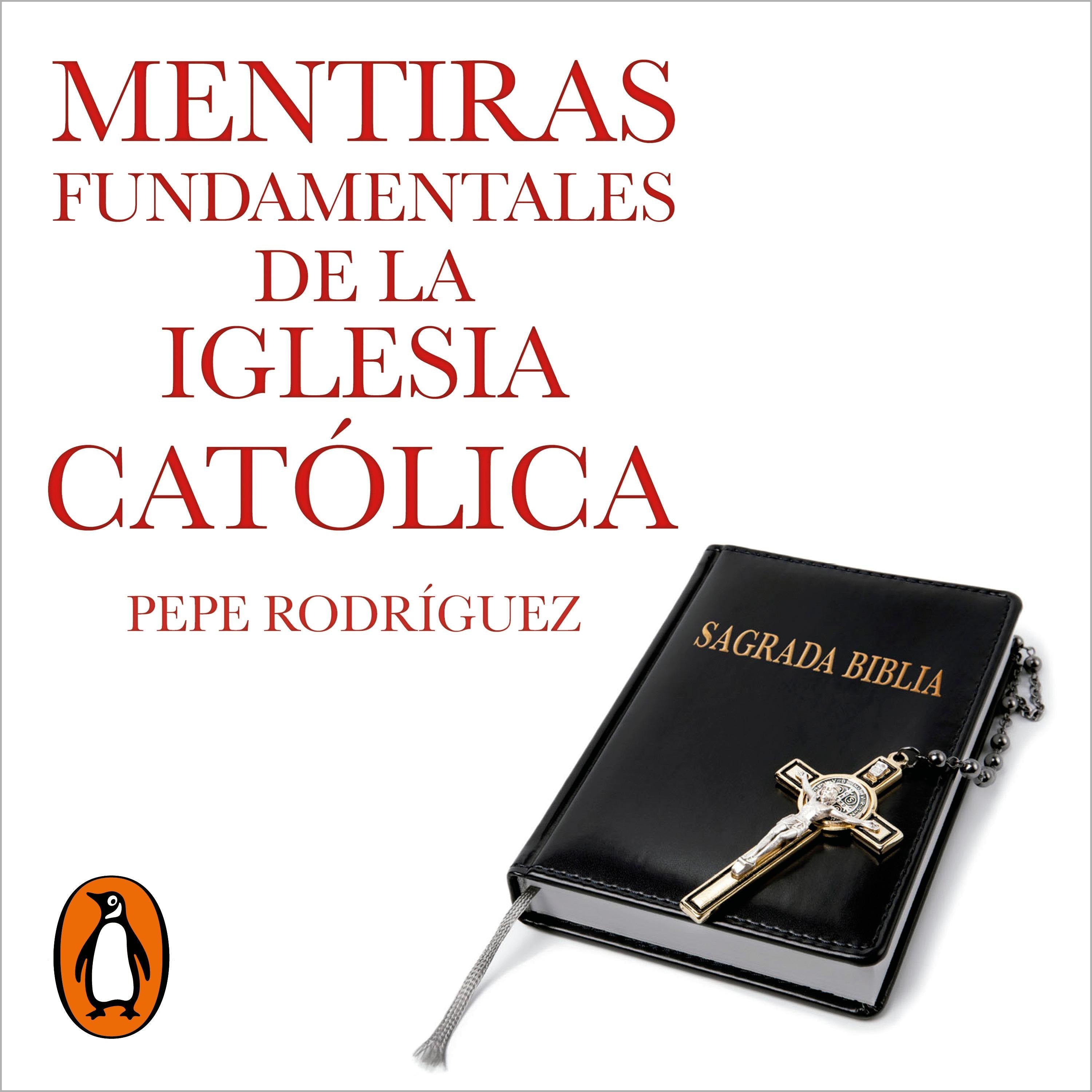 Mentiras fundamentales de la Iglesia Católica