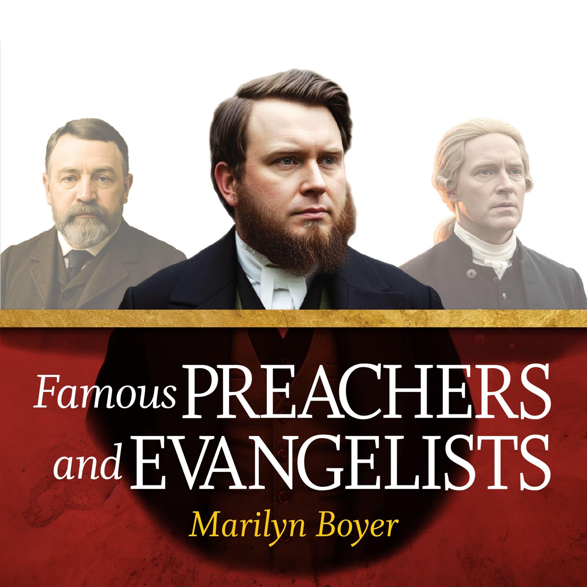 Famous Preachers and Evangelists