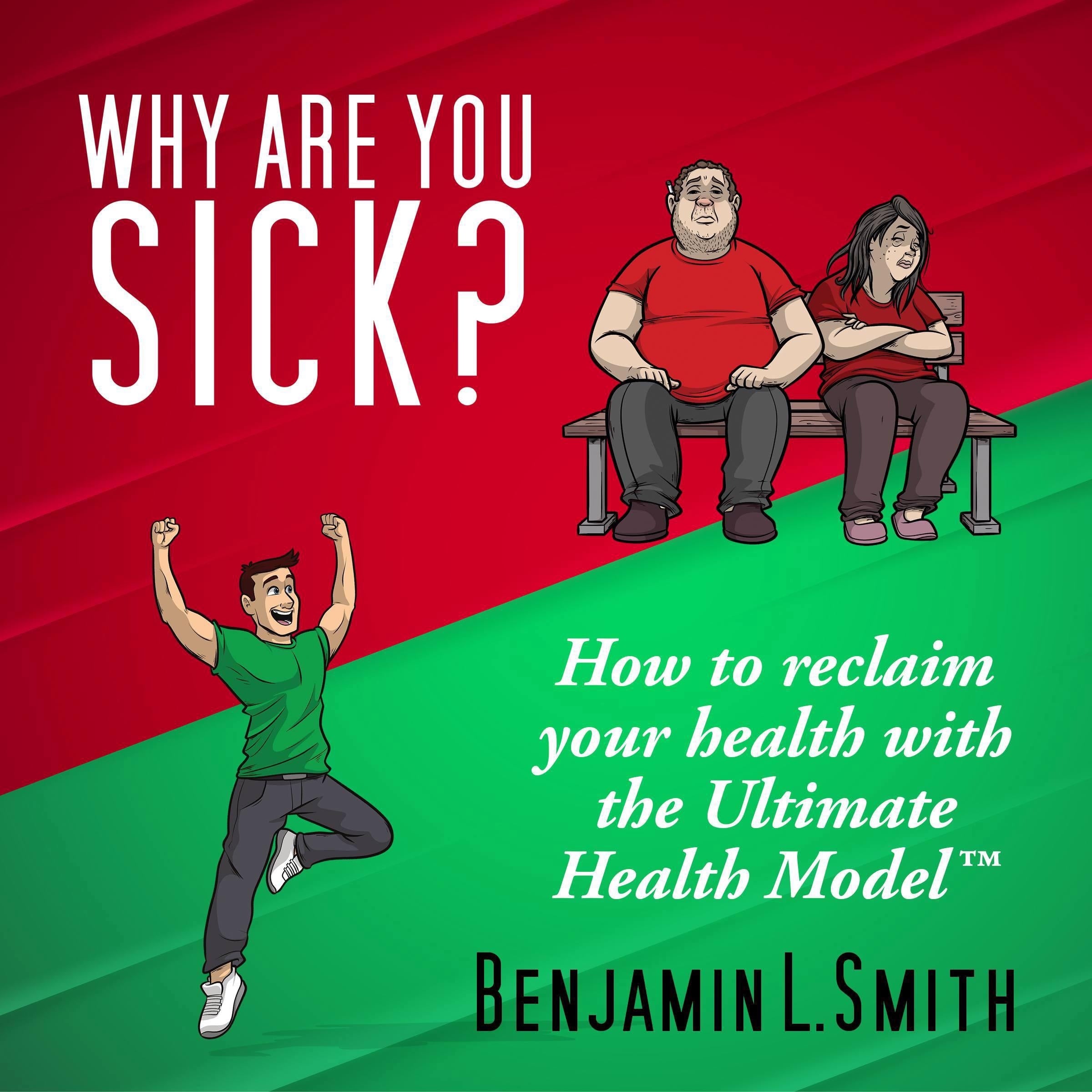 Why Are You Sick?