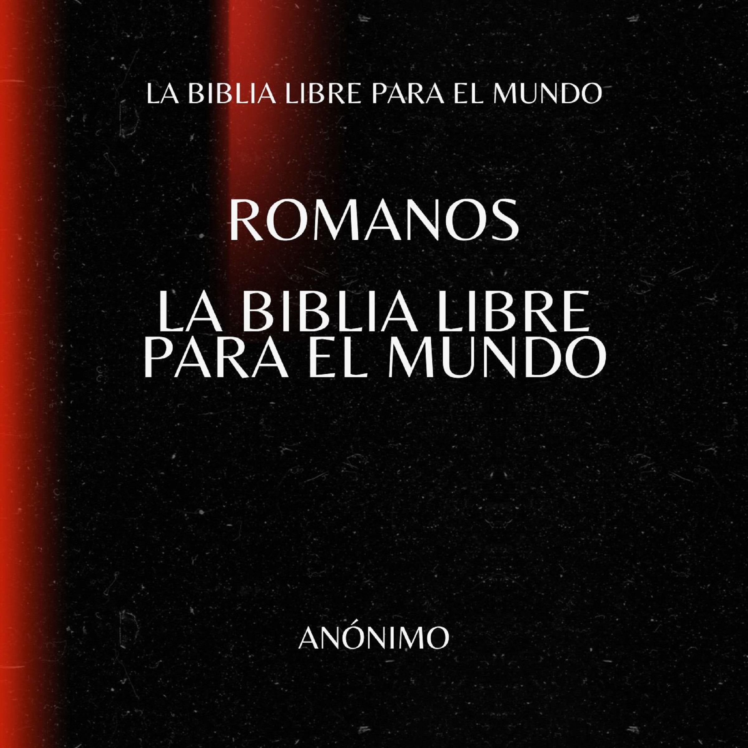Romanos. La Biblia Libre para el Mundo
