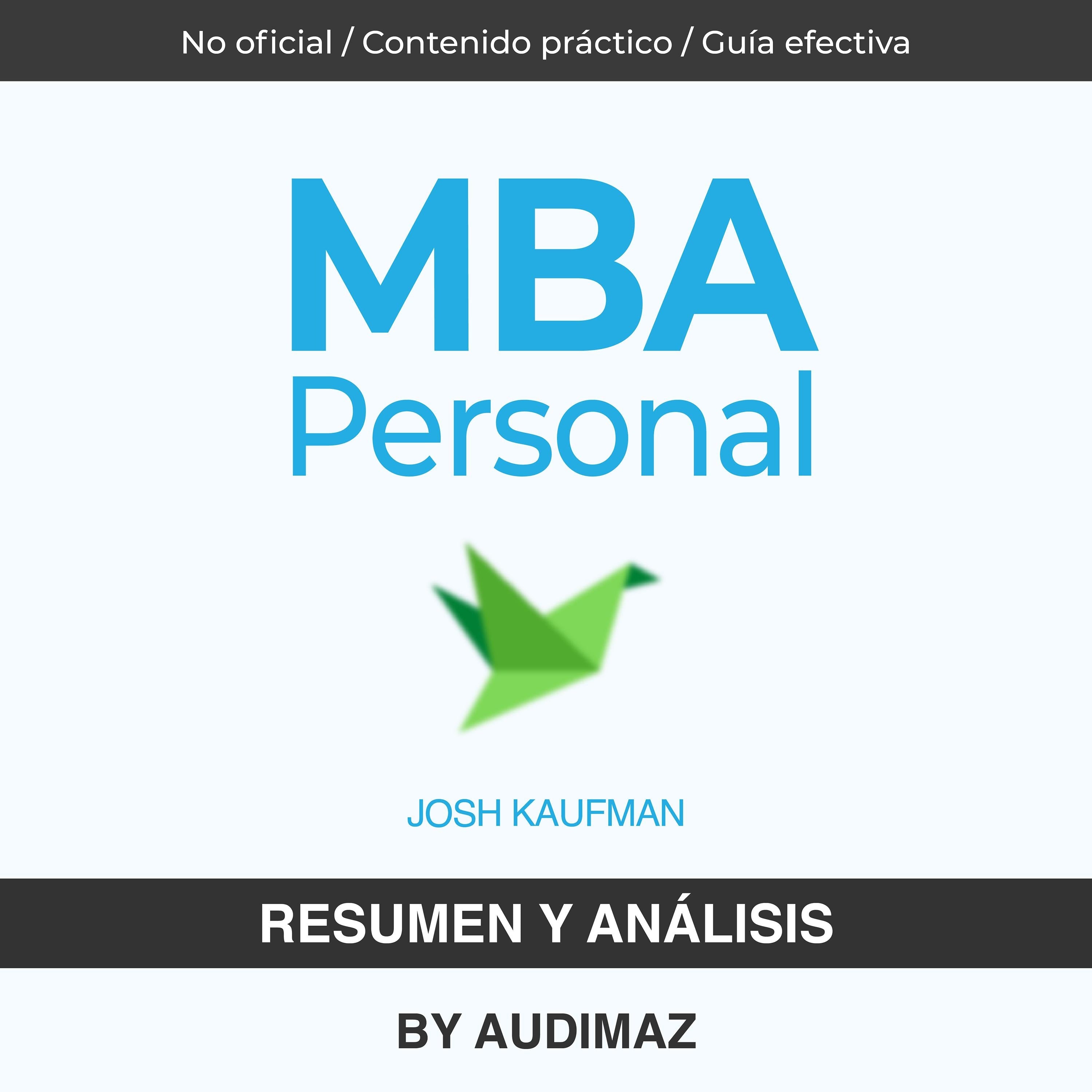 Resumen y Análisis de MBA Personal de Josh Kaufman