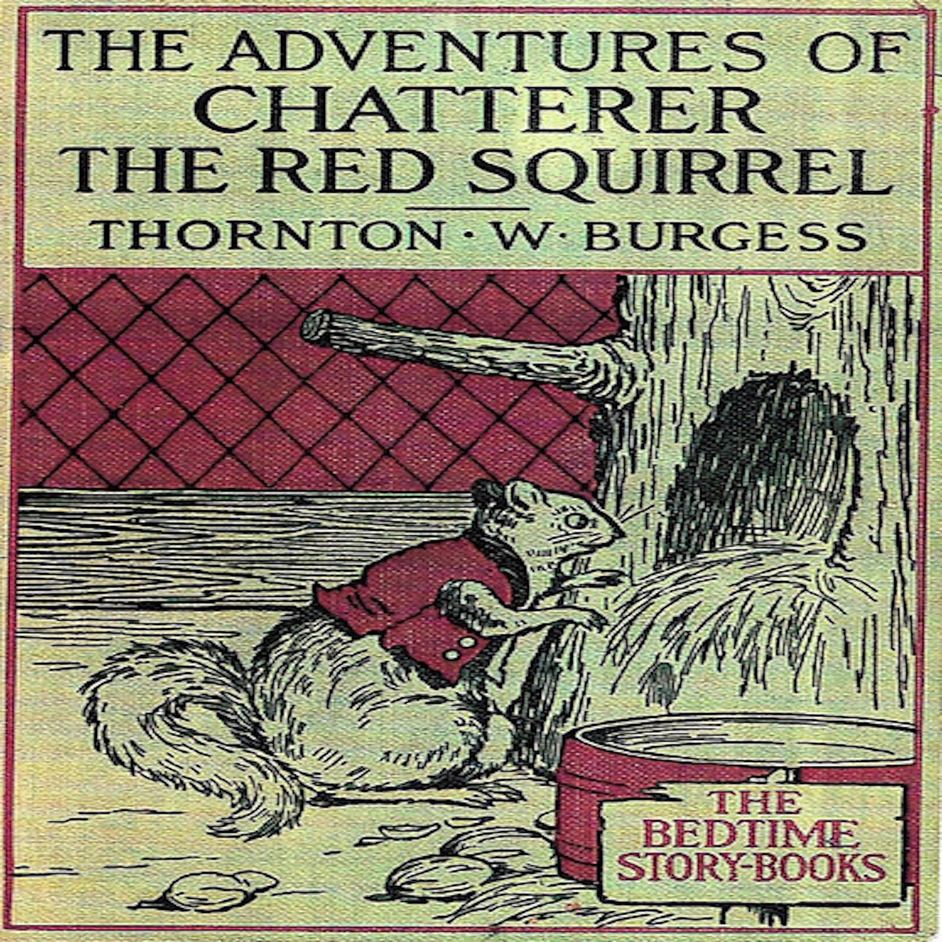 The Adventures of Chatterer the Red Squirrel
