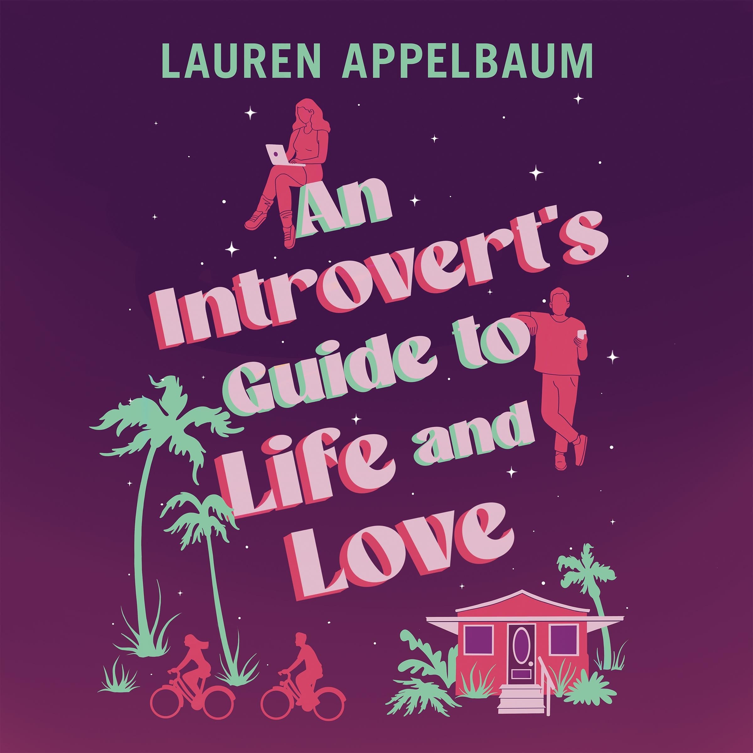 An Introvert's Guide to Life and Love