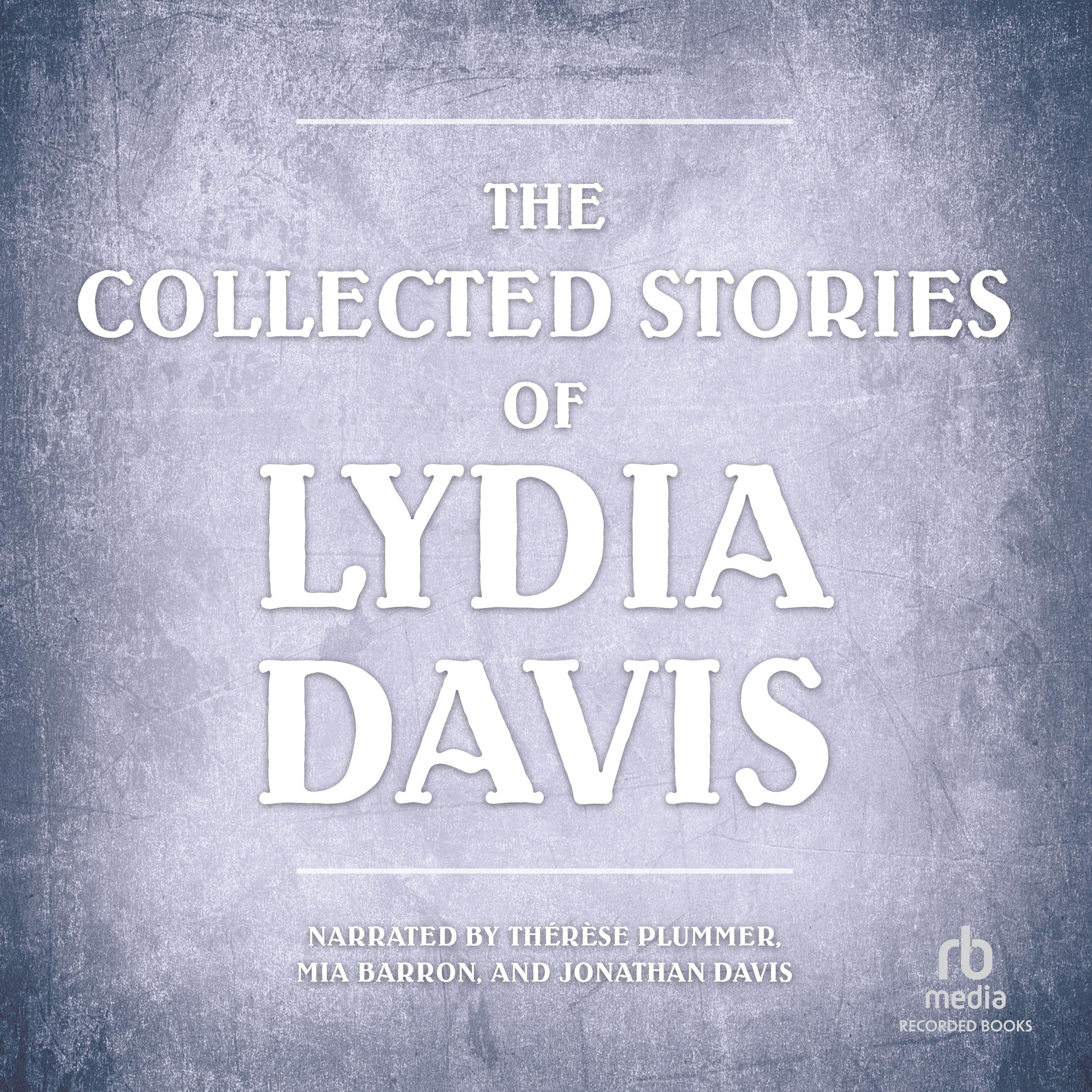 The Collected Stories of Lydia Davis