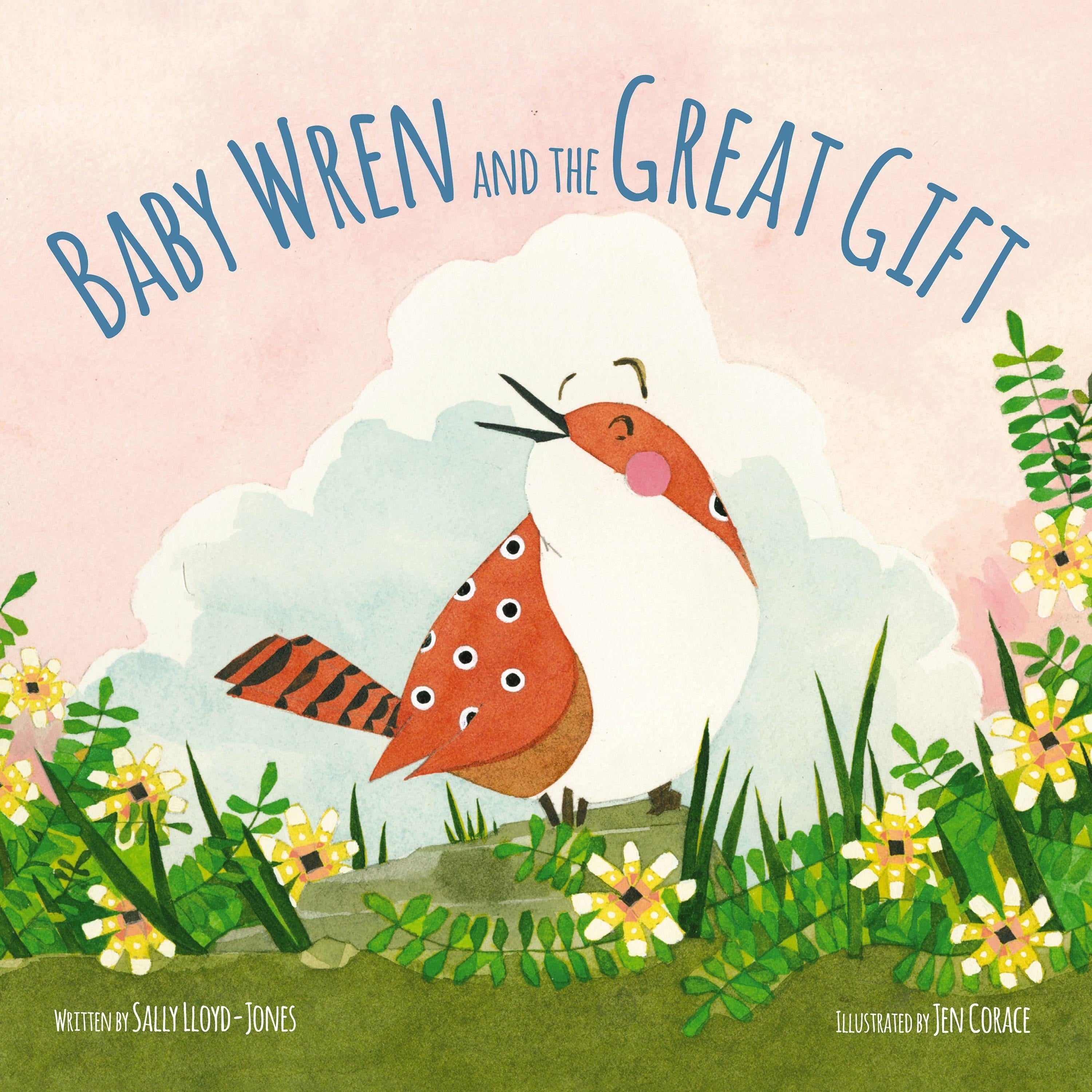 Baby Wren and the Great Gift
