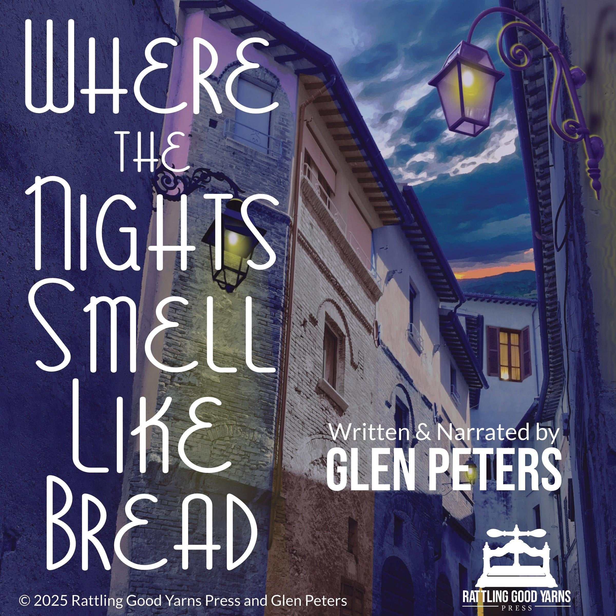 Where the Nights Smell Like Bread