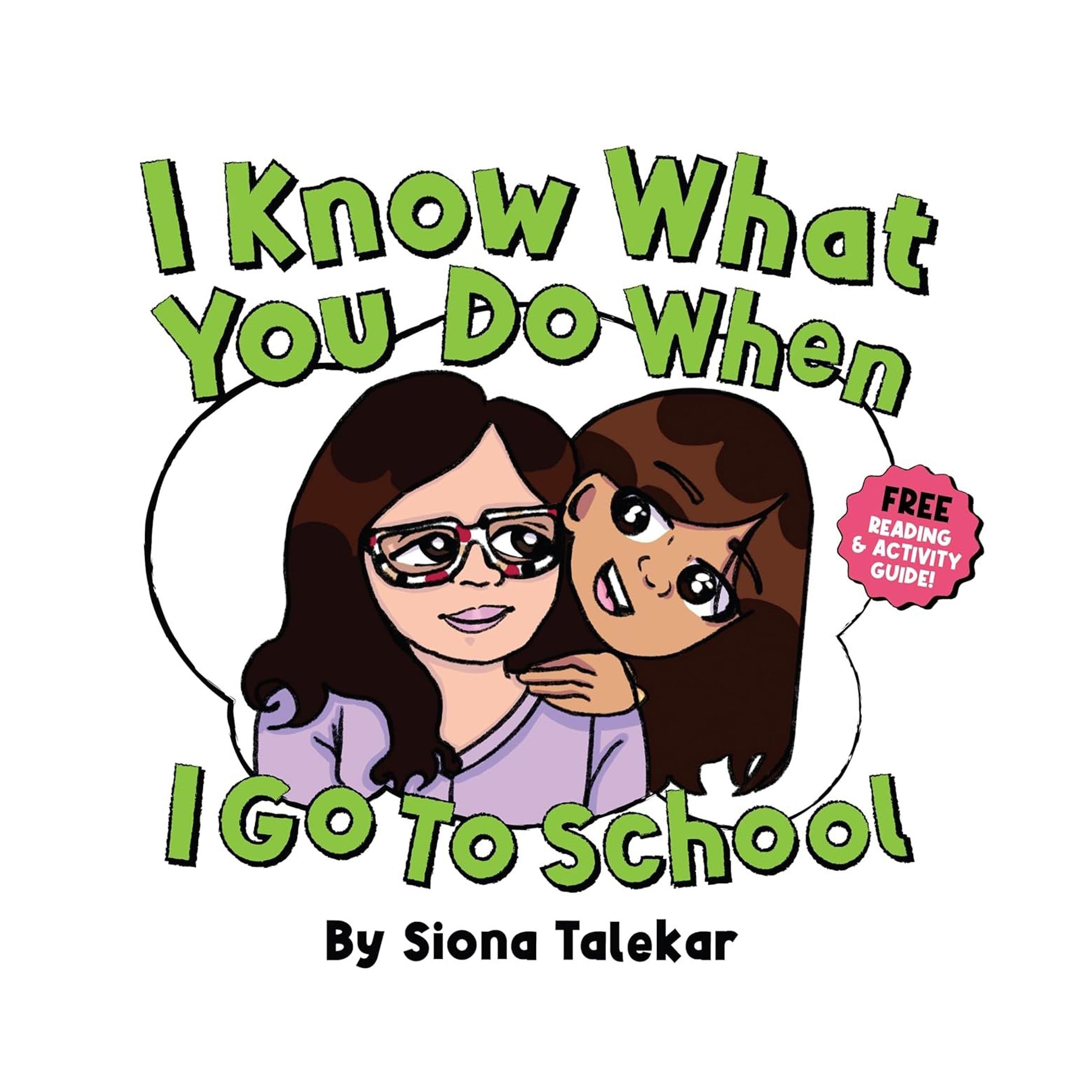 I Know What You Do When I Go To School