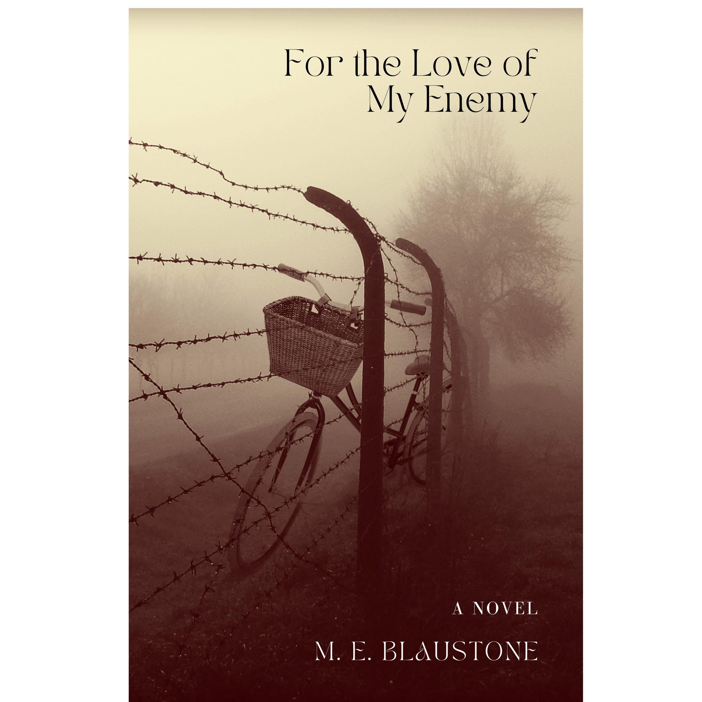 For the Love of My Enemy