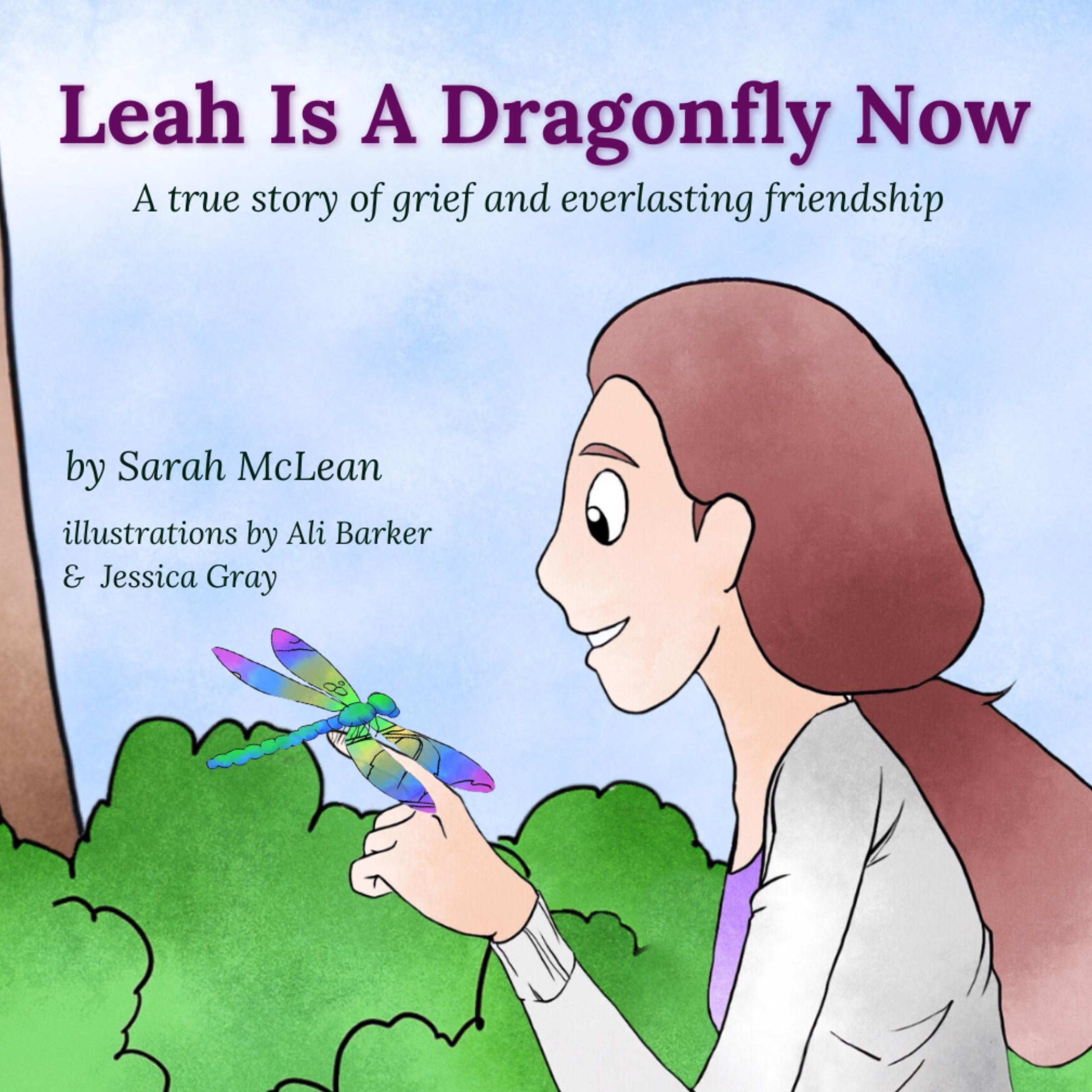 Leah Is A Dragonfly Now