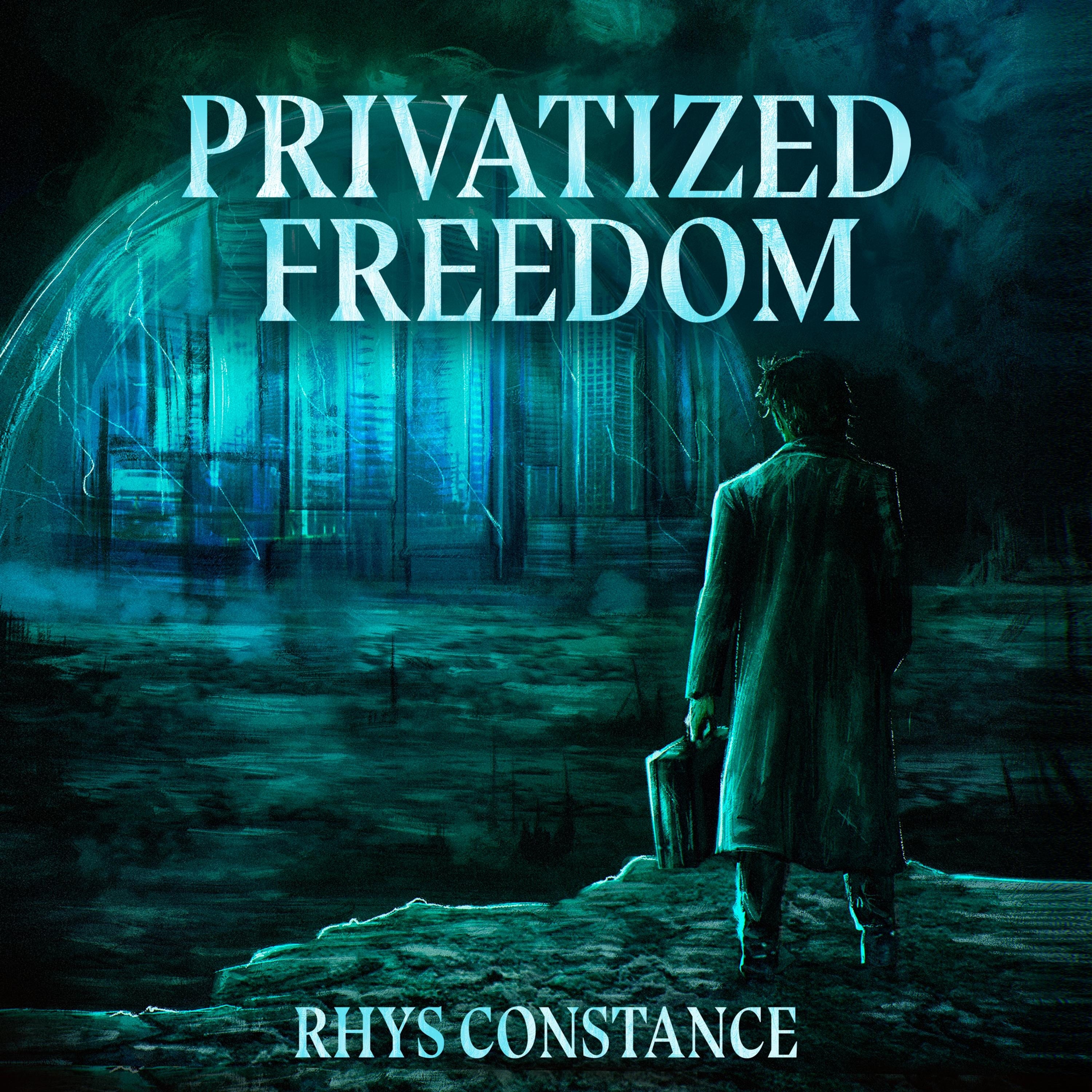 Privatized Freedom