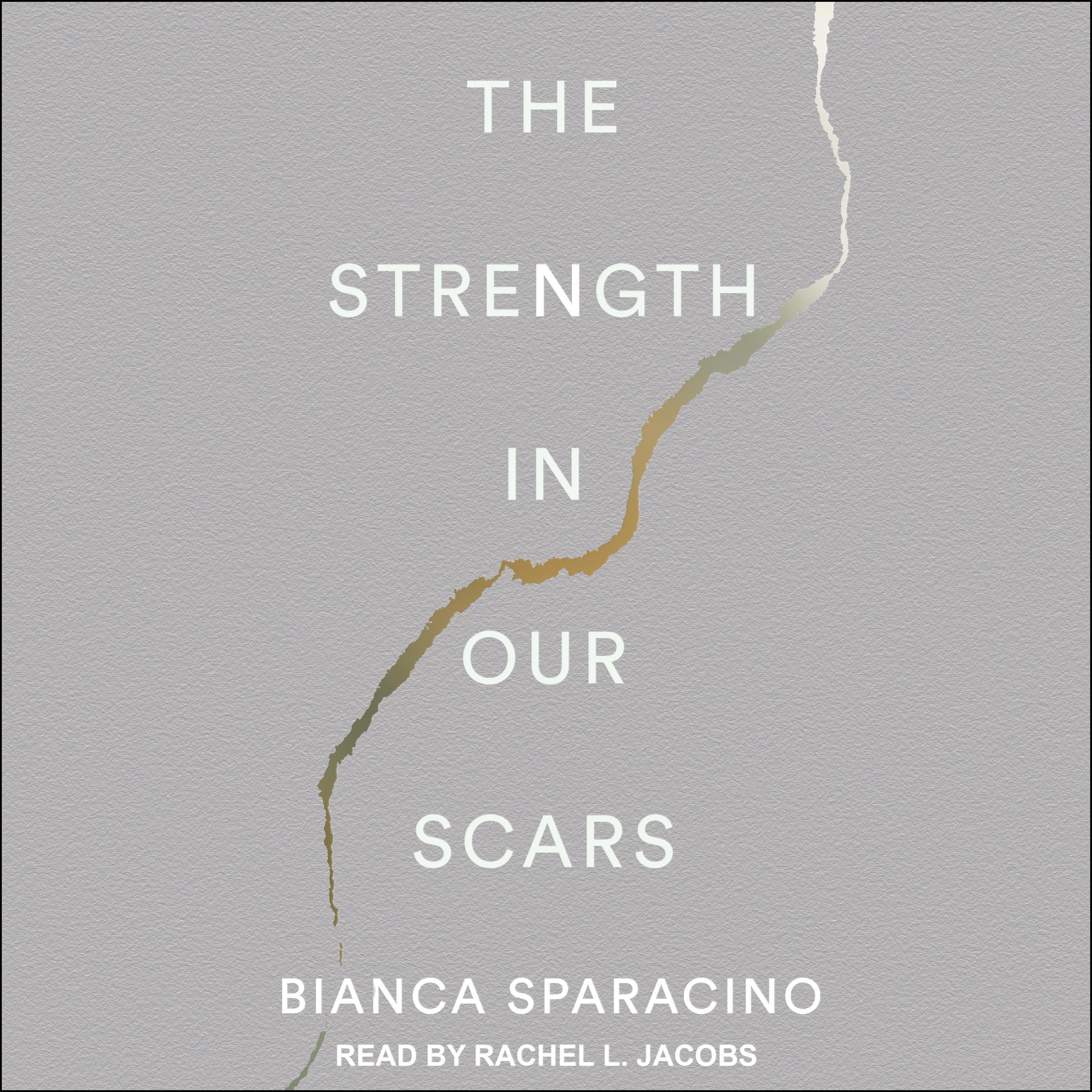 The Strength In Our Scars