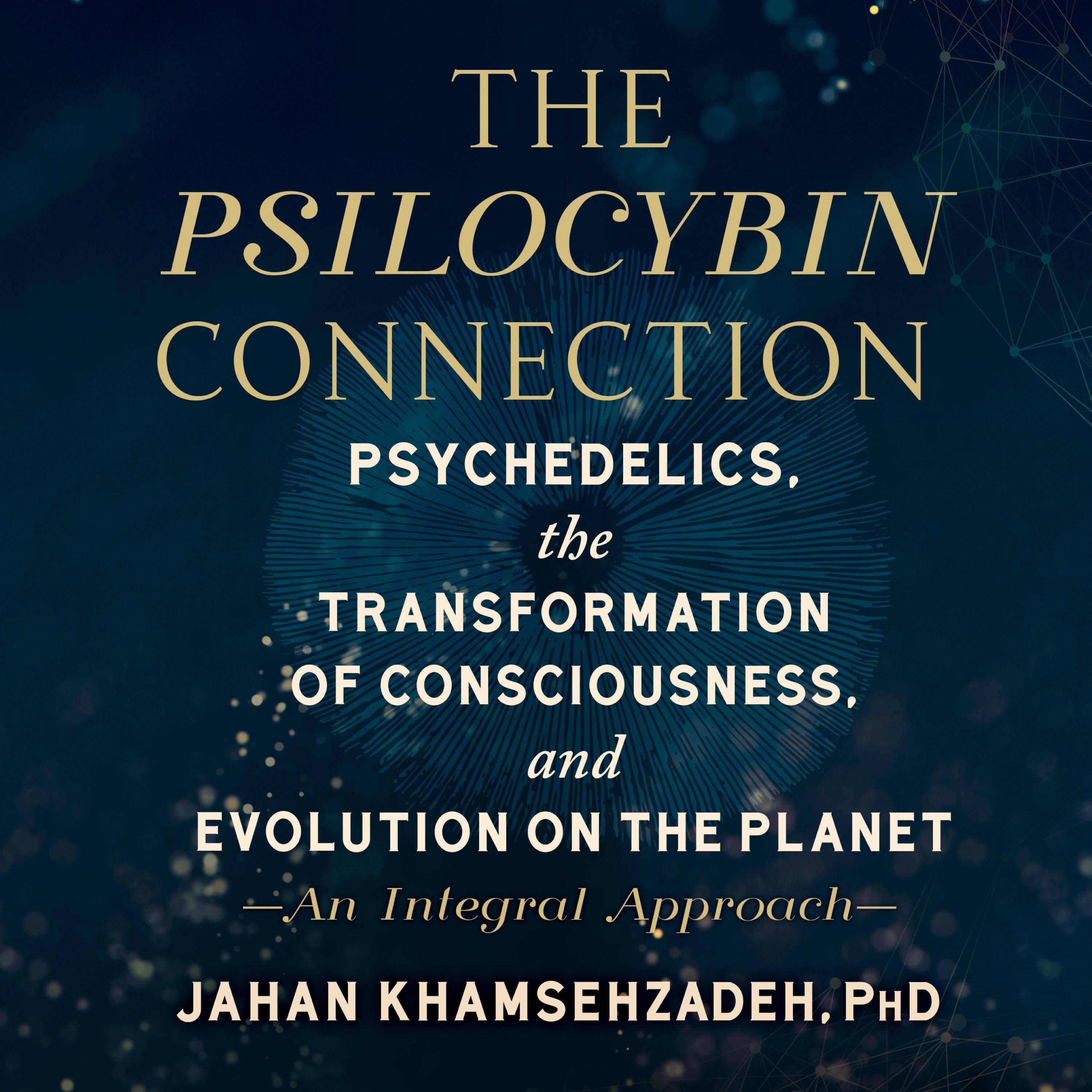 The Psilocybin Connection