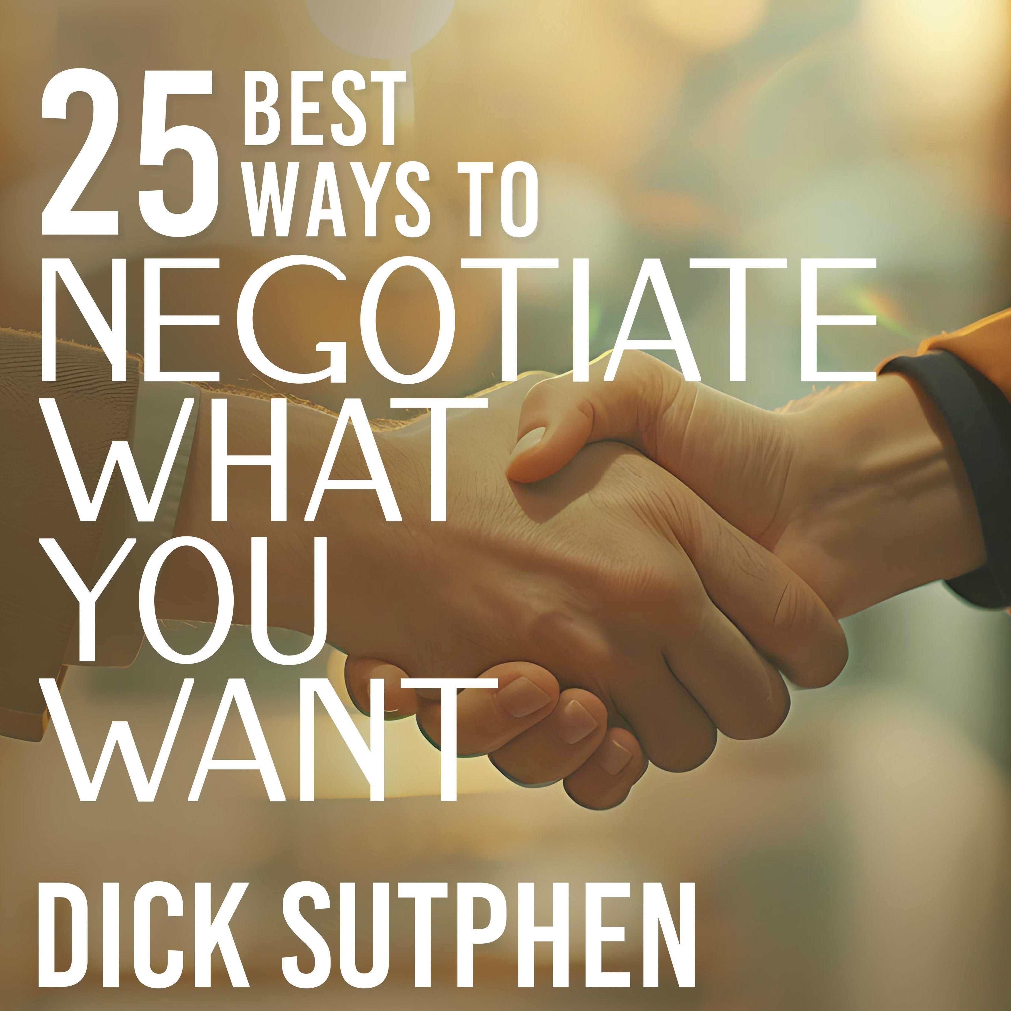 25 Best Ways to Negotiate What You Want