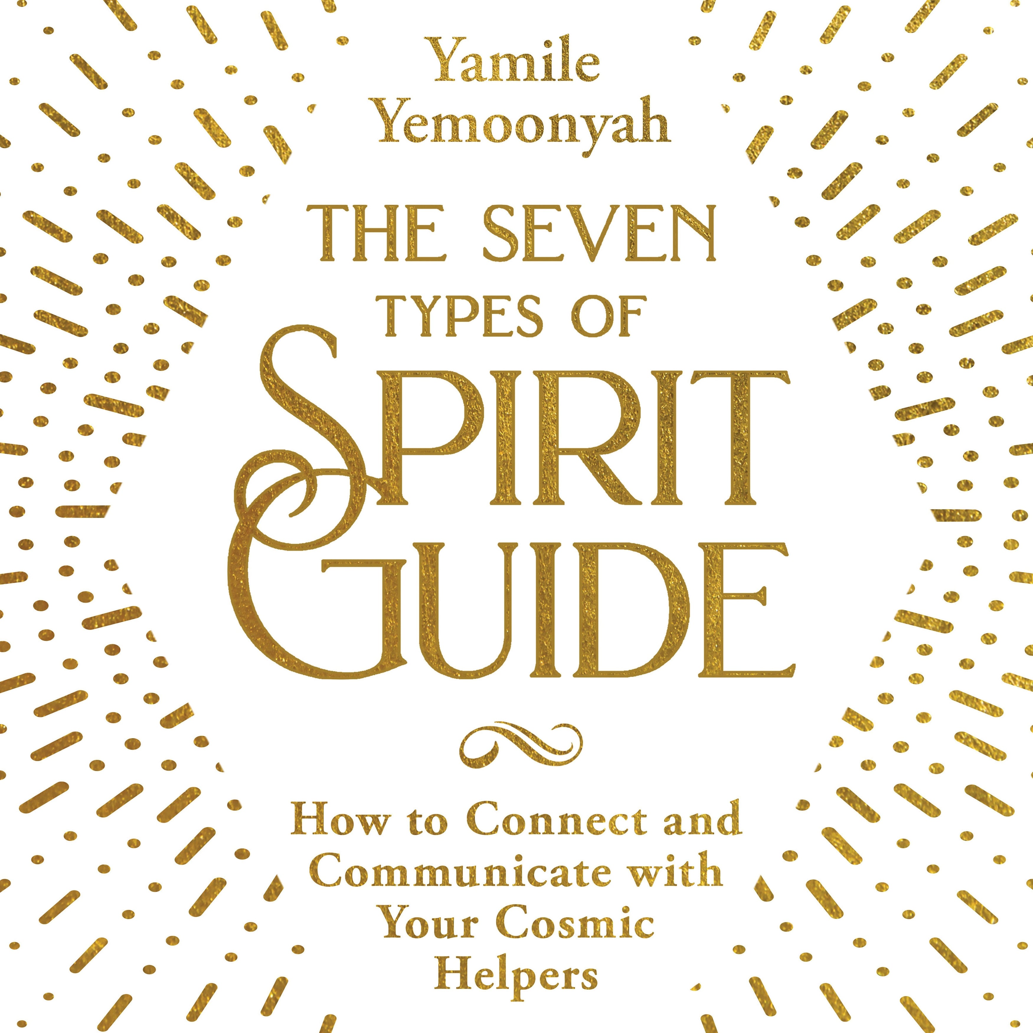 The Seven Types of Spirit Guide
