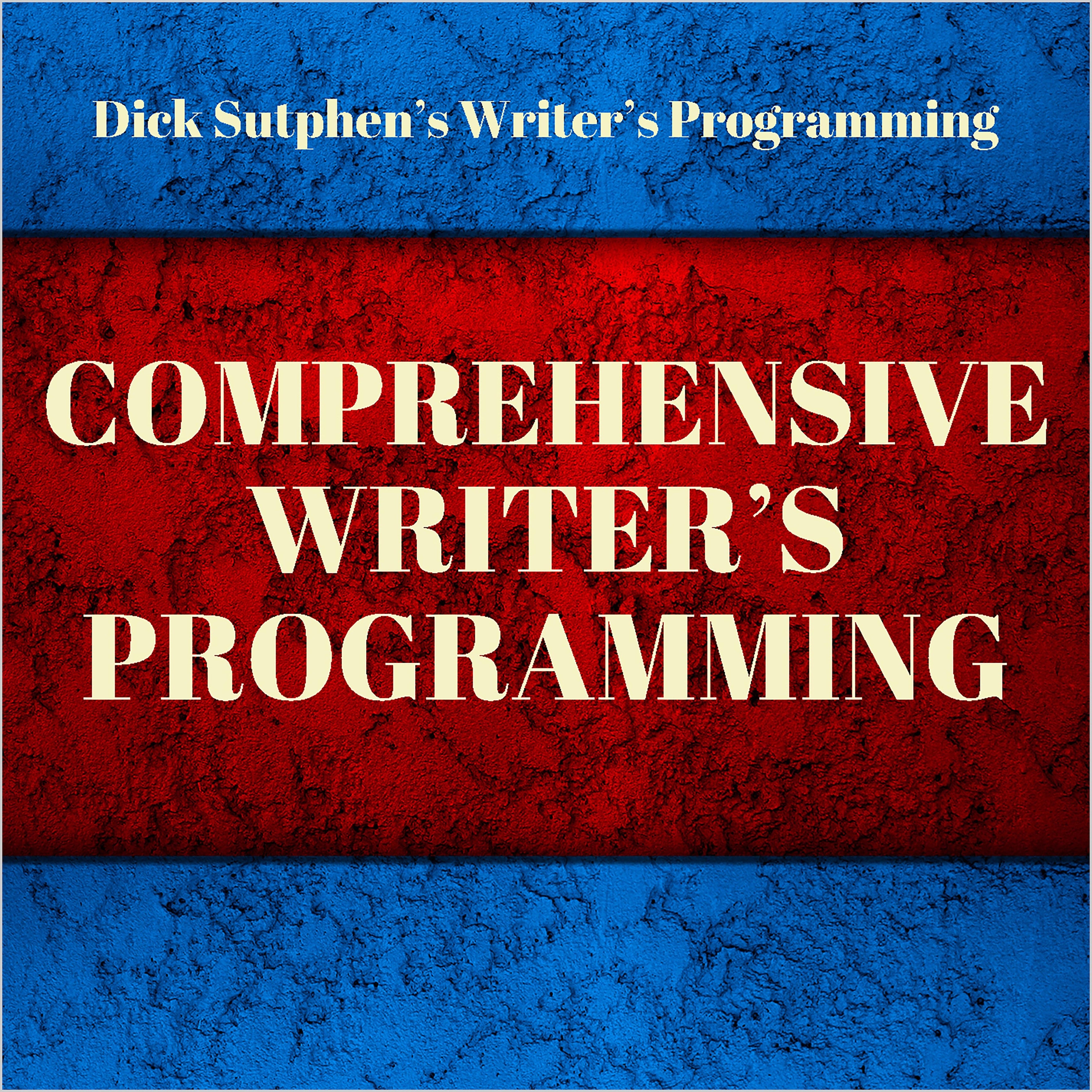 Writer's Programming: Comprehensive Writer's Programming