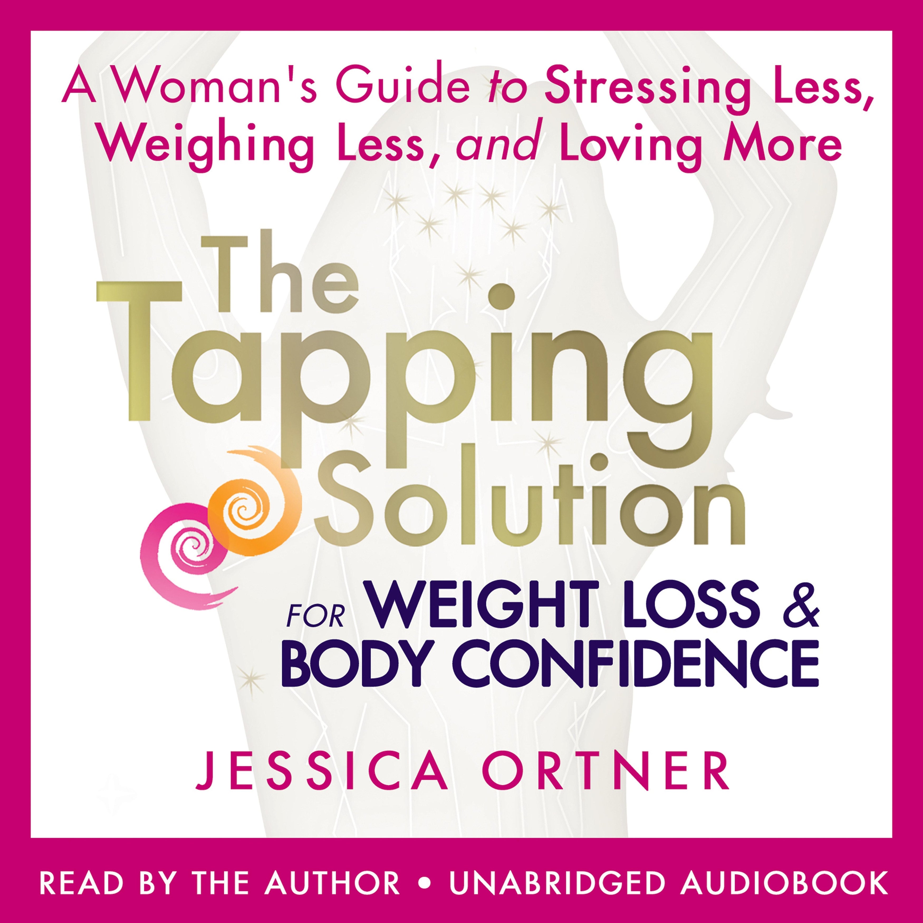 The Tapping Solution for Weight Loss & Body Confidence
