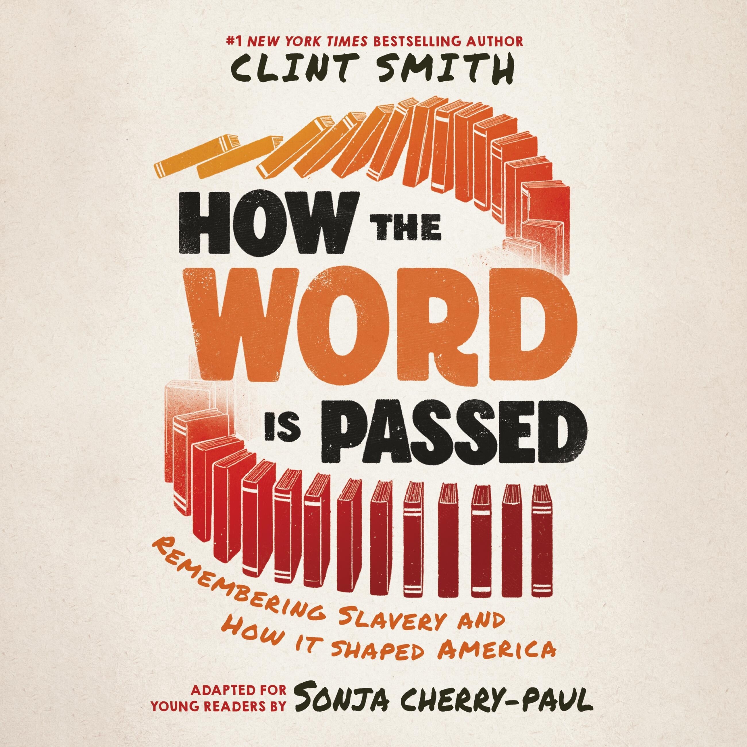 How the Word Is Passed (Adapted for Young Readers)