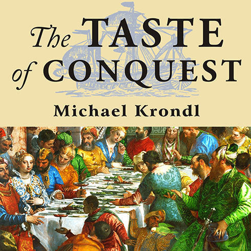 The Taste of Conquest