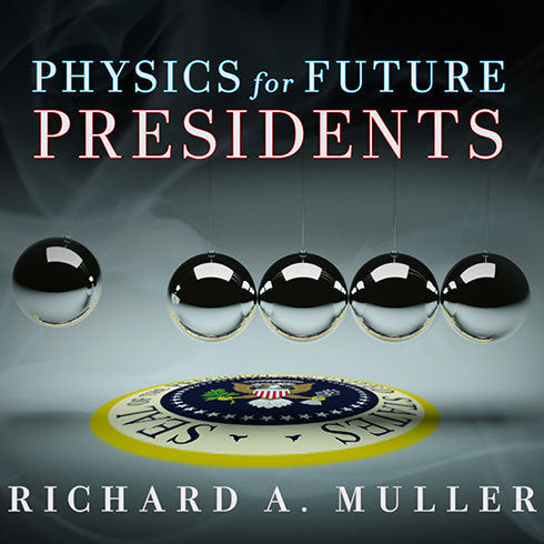 Physics for Future Presidents