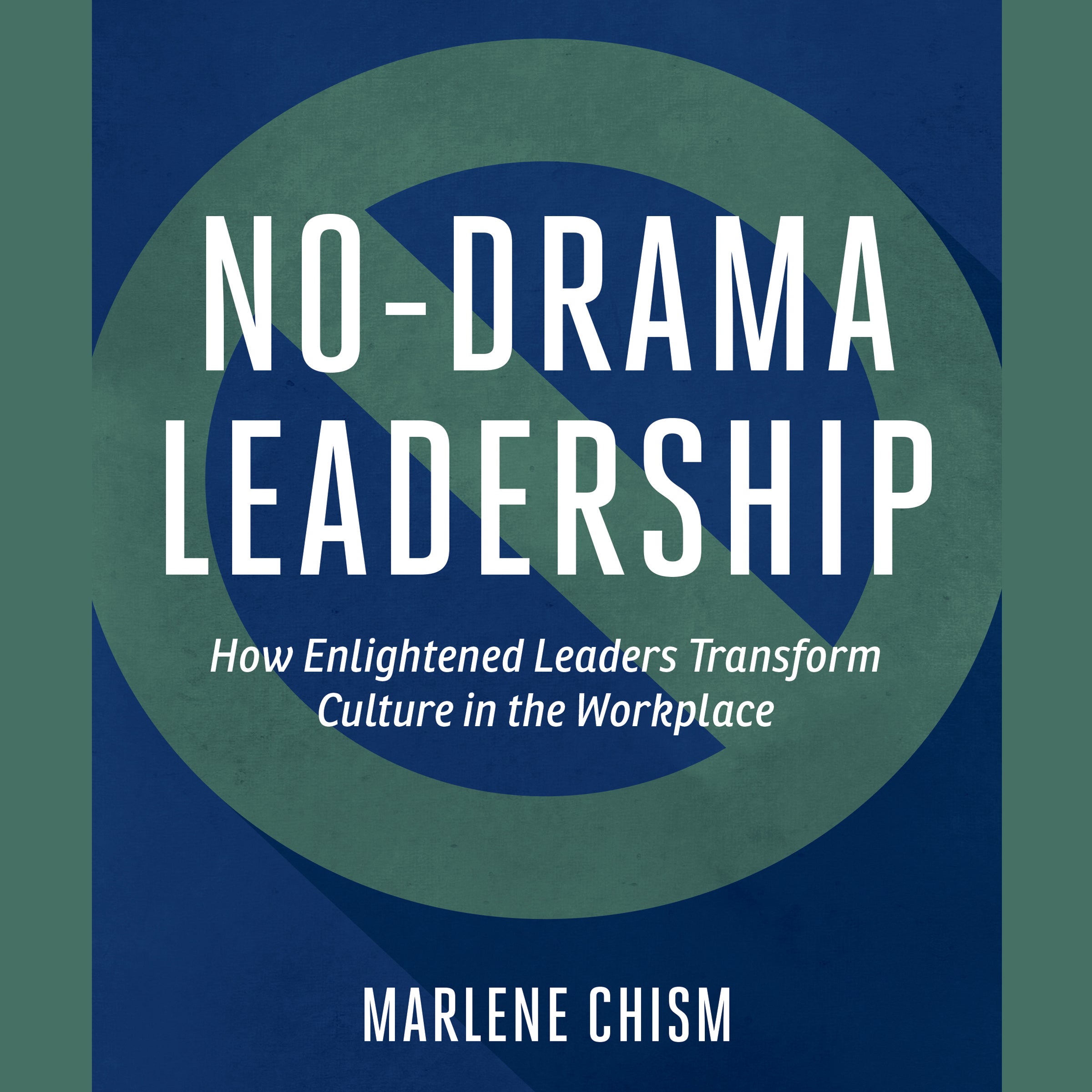 No-Drama Leadership
