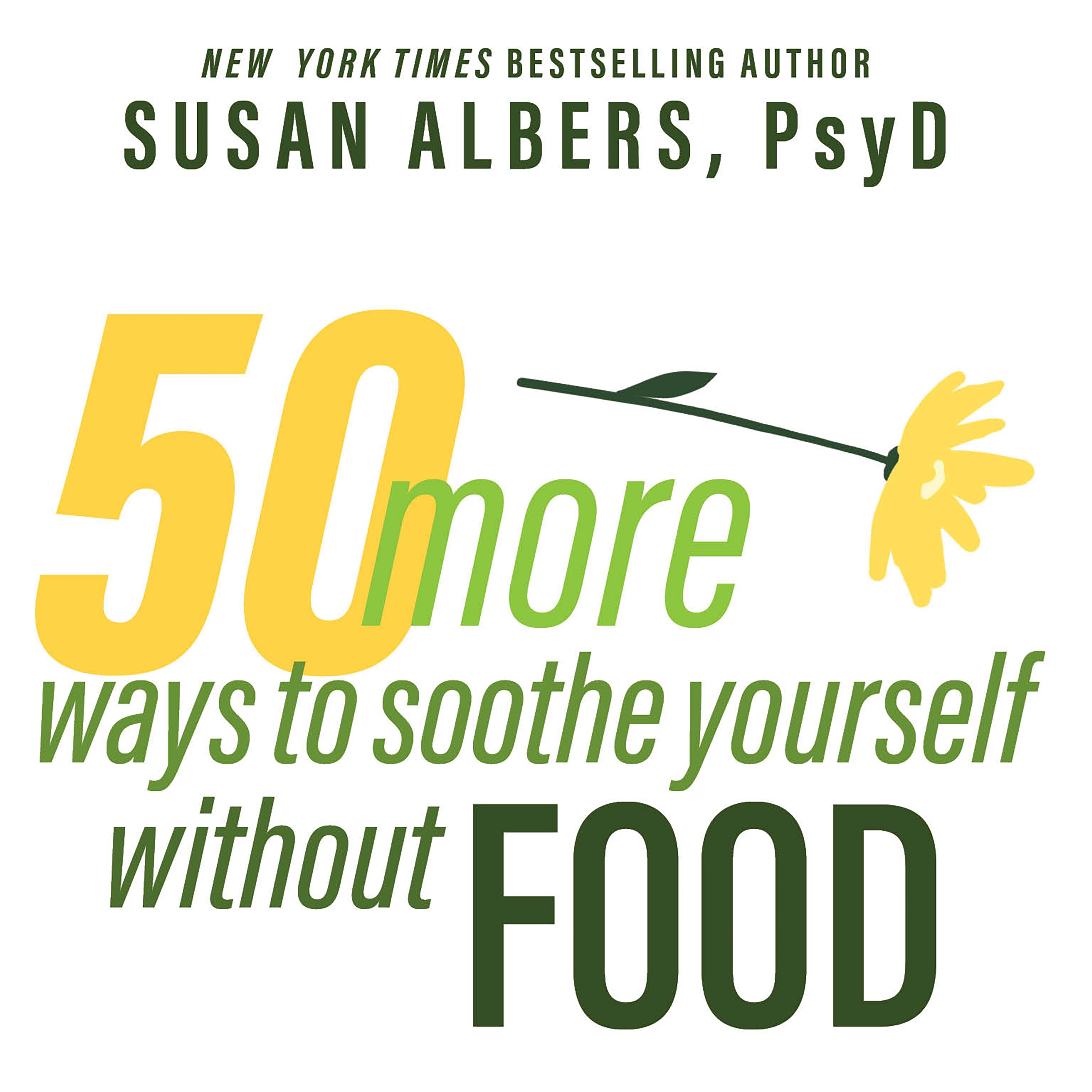 50 More Ways to Soothe Yourself Without Food