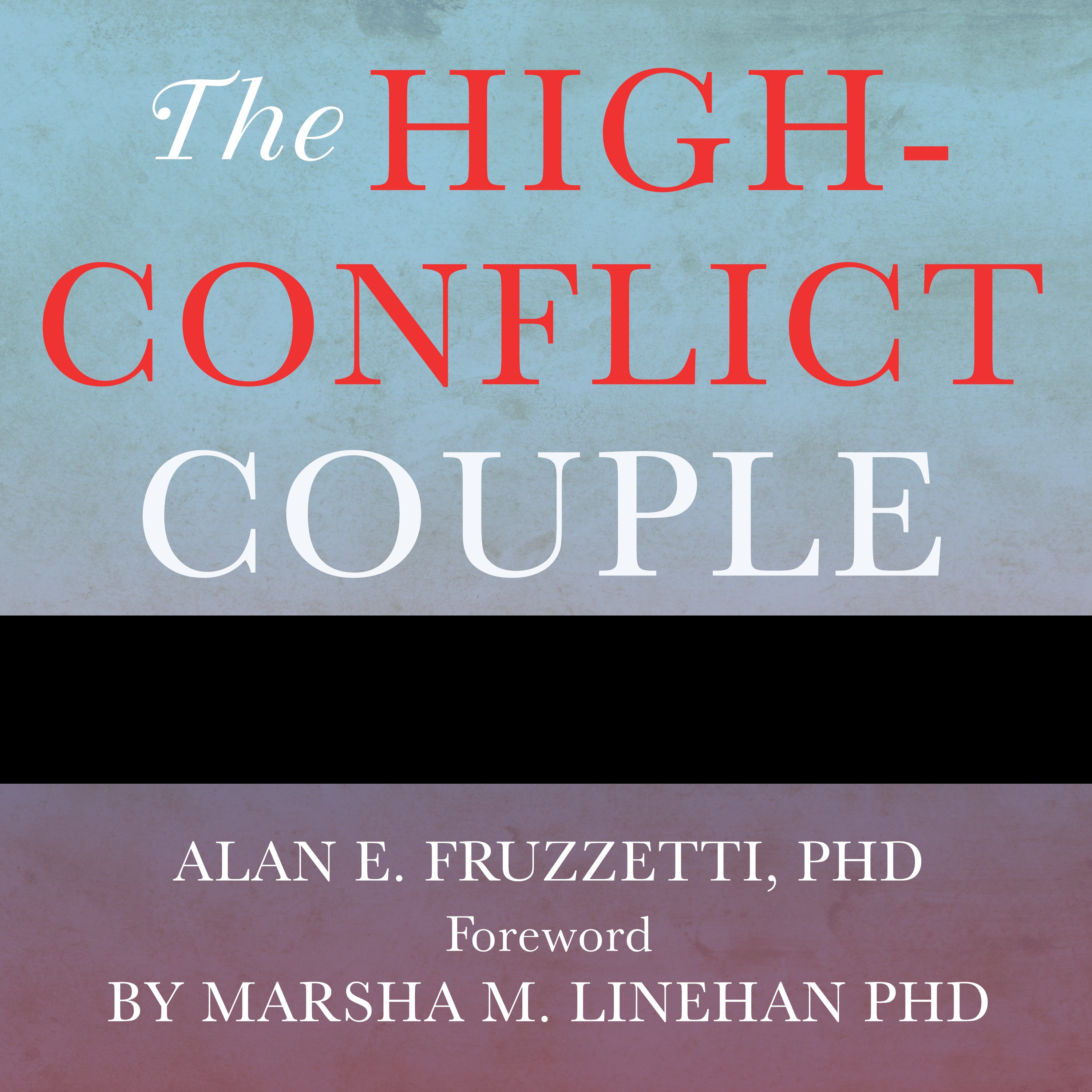 The High-Conflict Couple