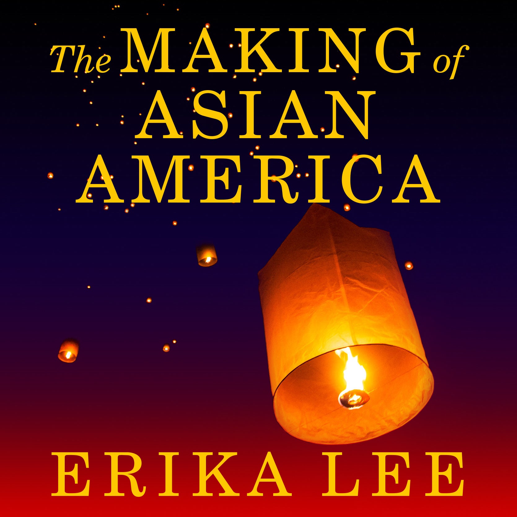 The Making of Asian America