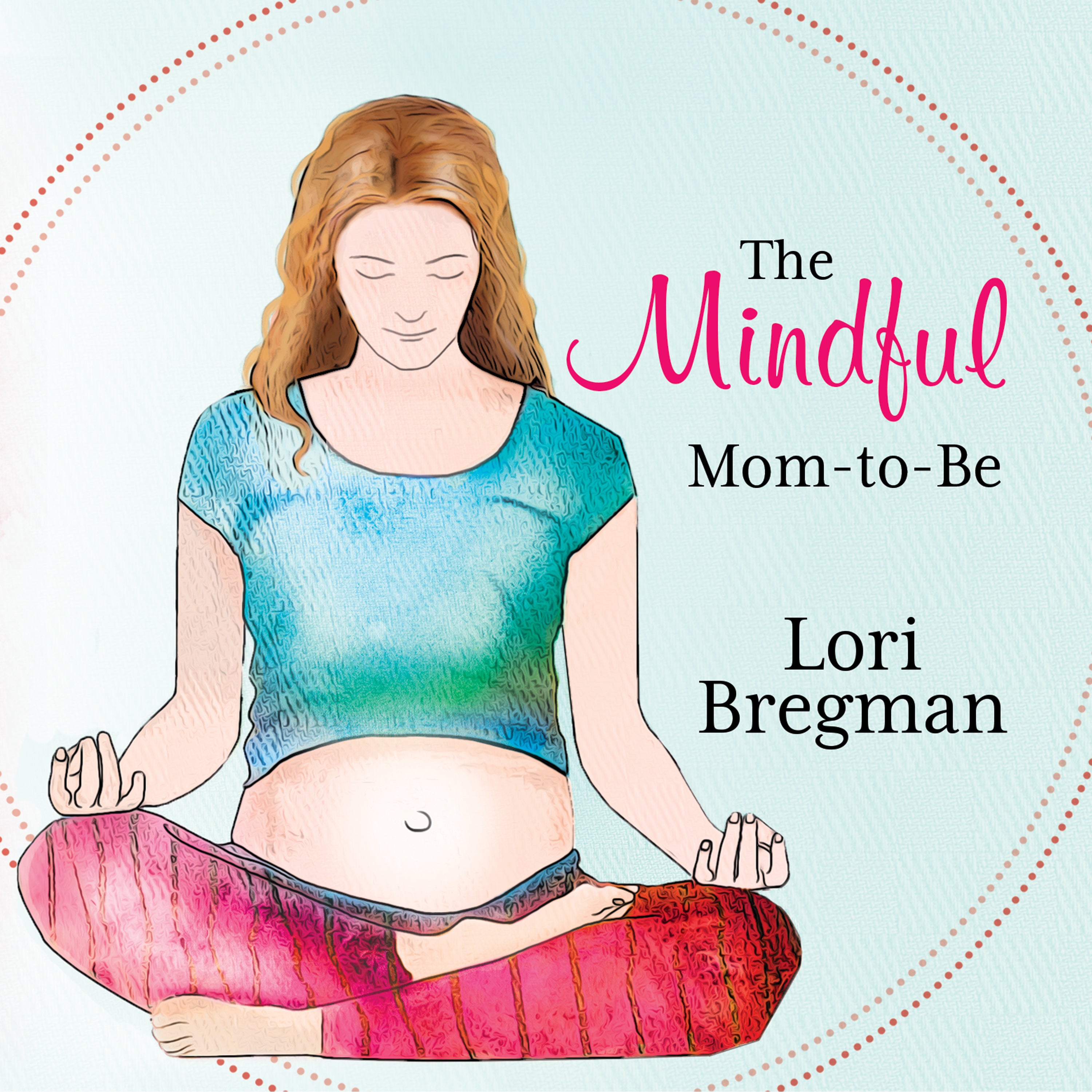 The Mindful Mom-to-be