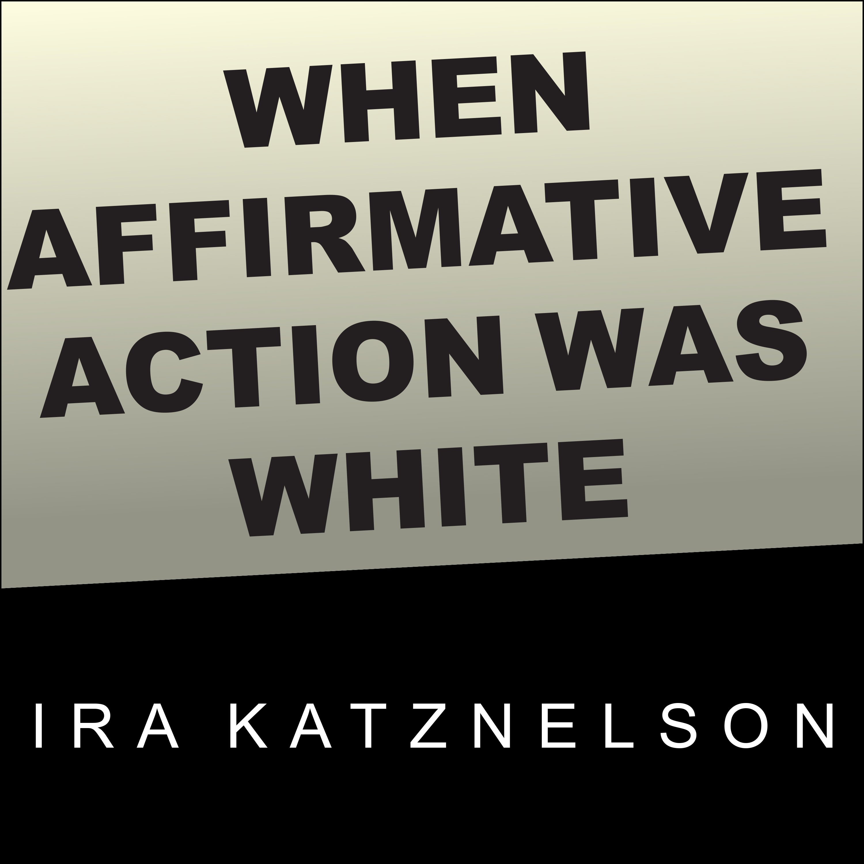 When Affirmative Action Was White