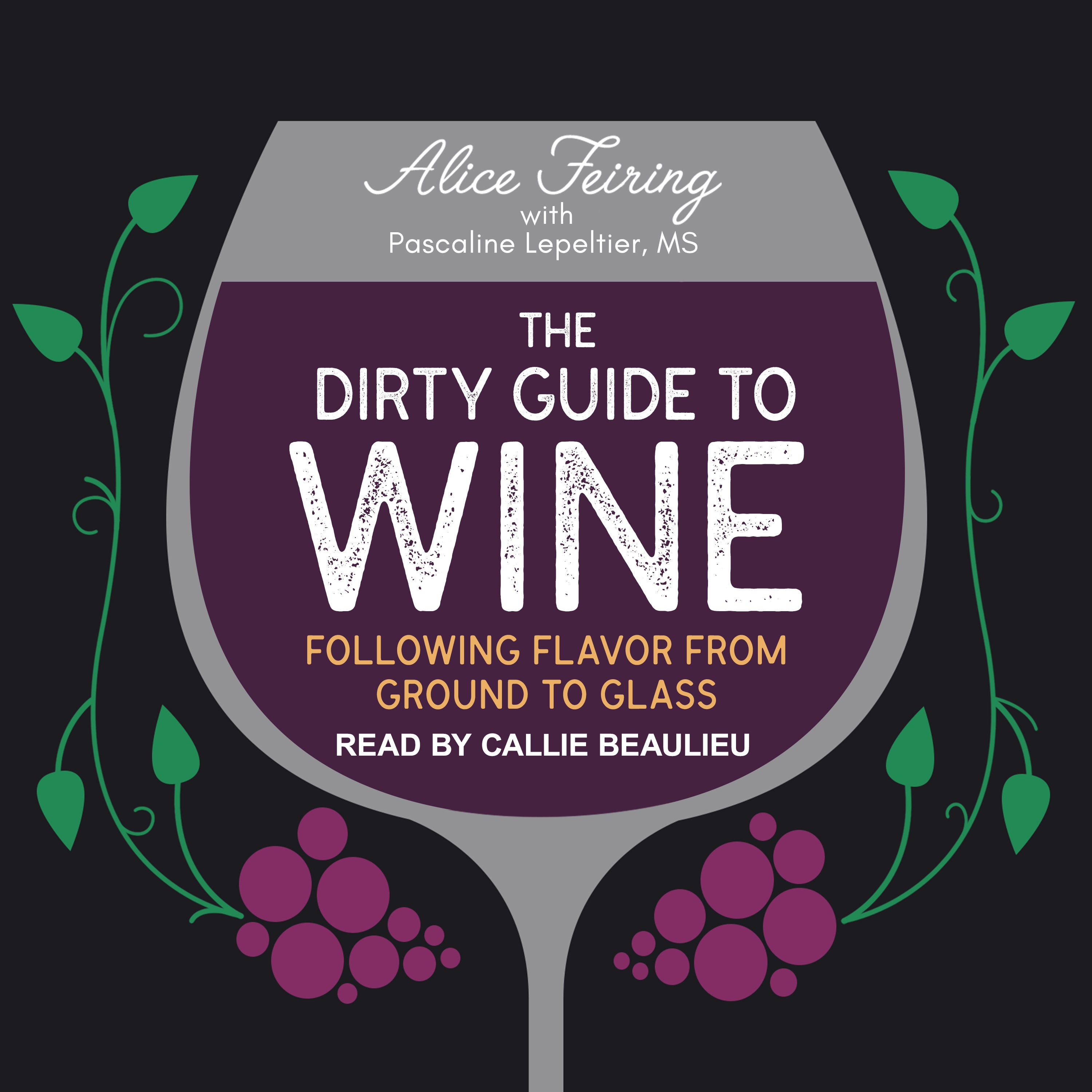 The Dirty Guide to Wine