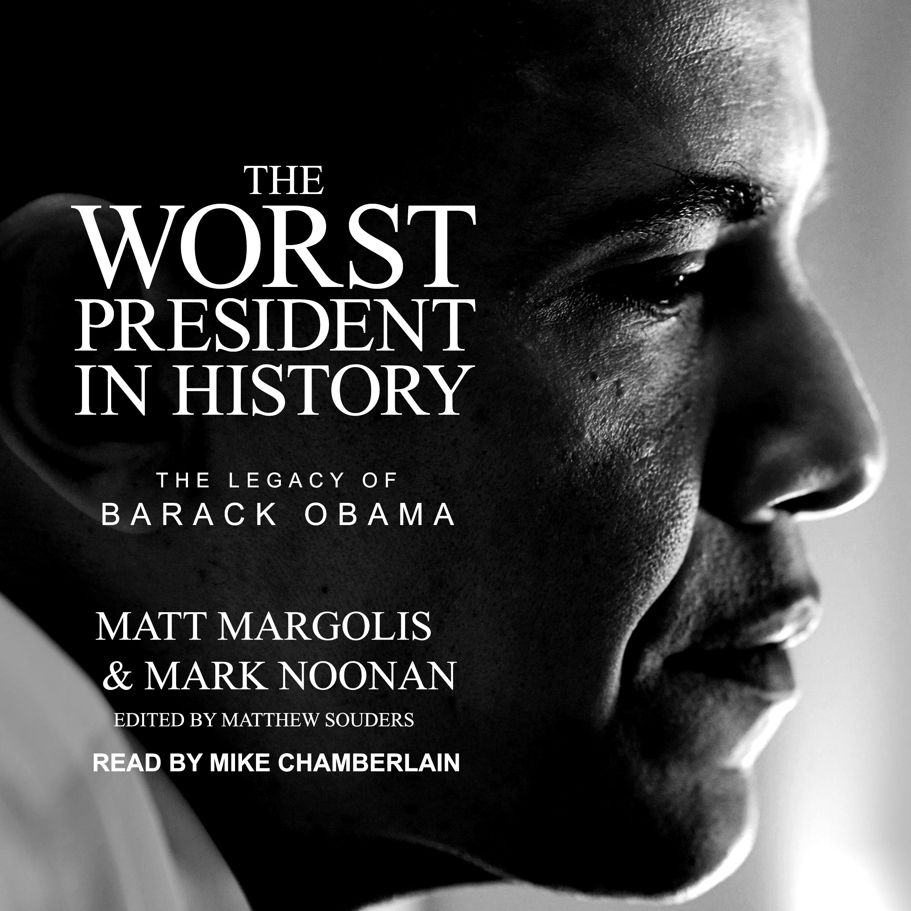 The Worst President in History