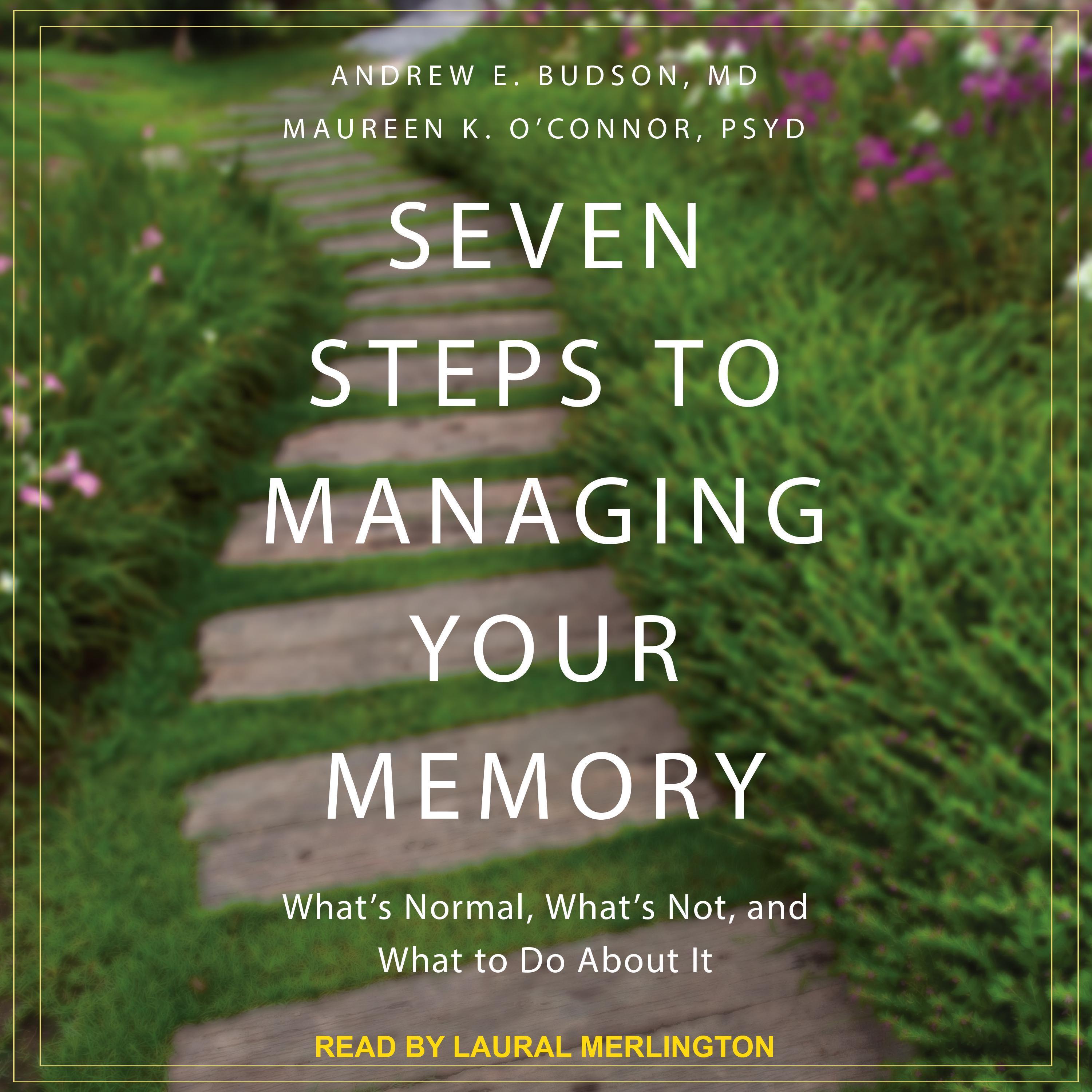 Seven Steps to Managing Your Memory