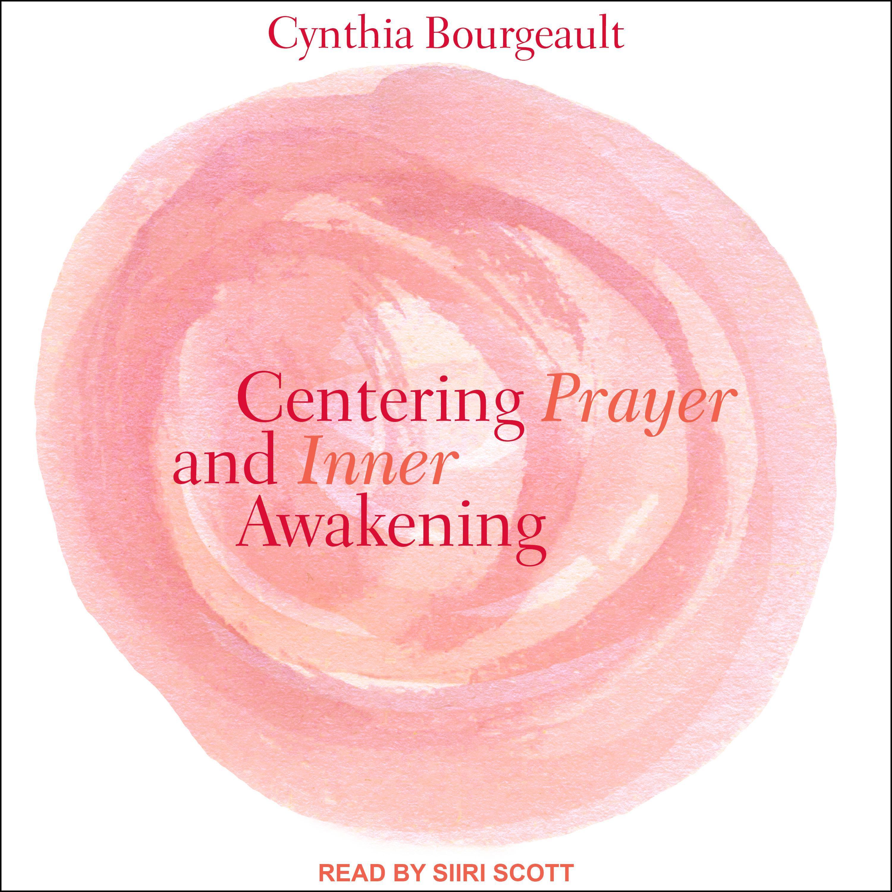 Centering Prayer and Inner Awakening