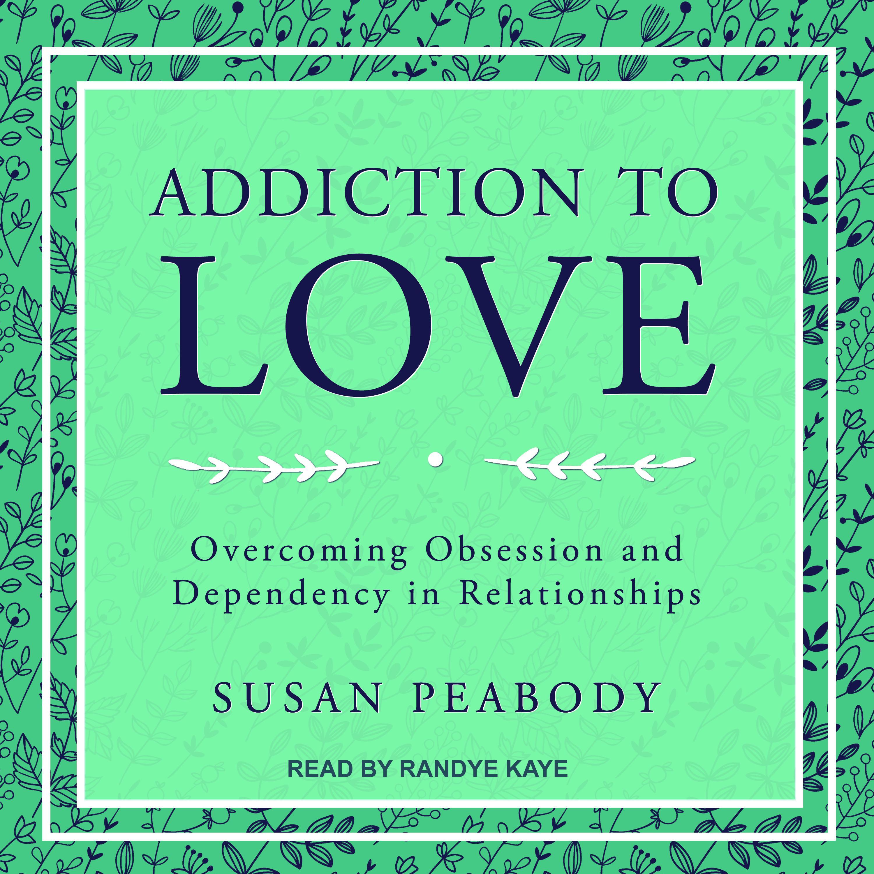 Addiction to Love