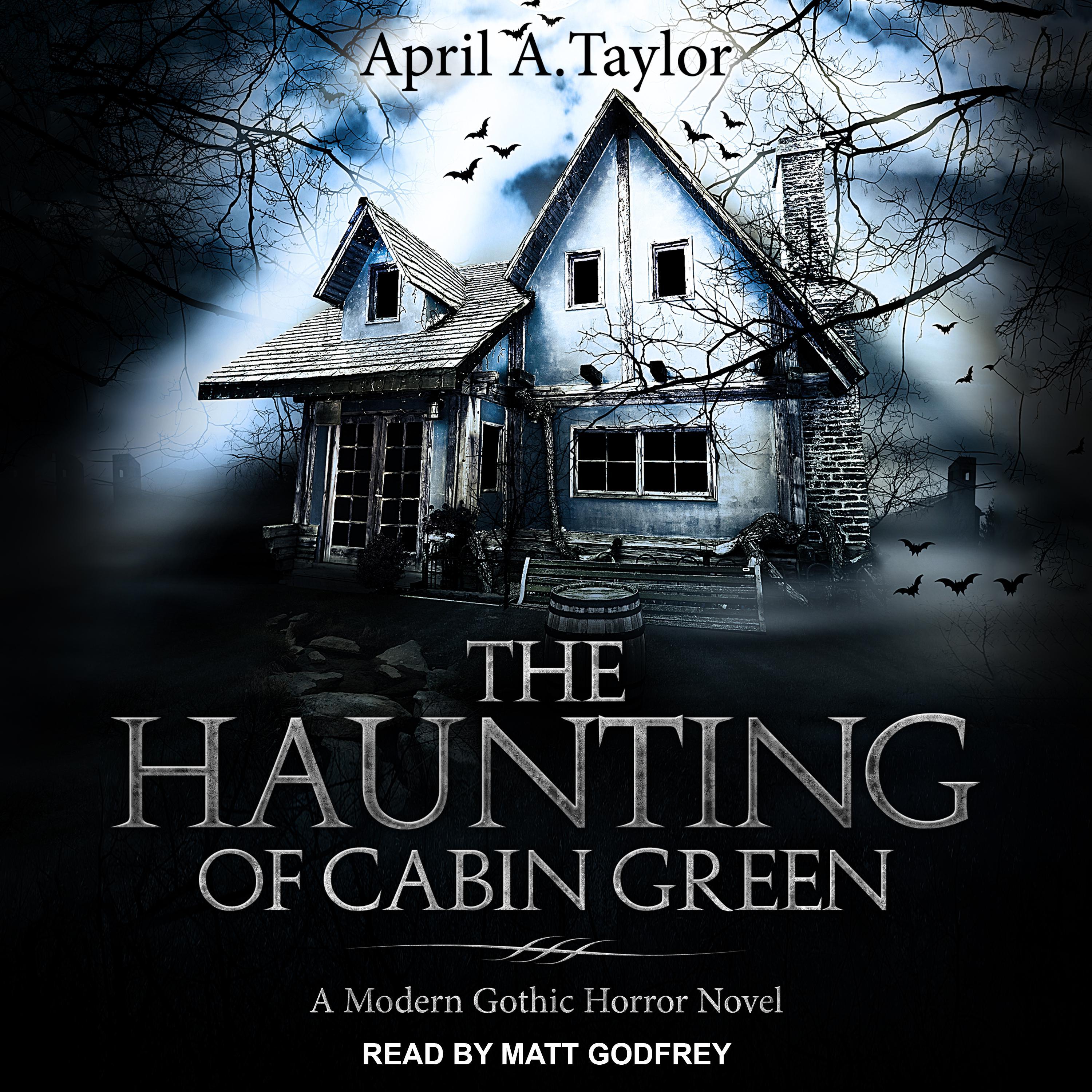 The Haunting of Cabin Green