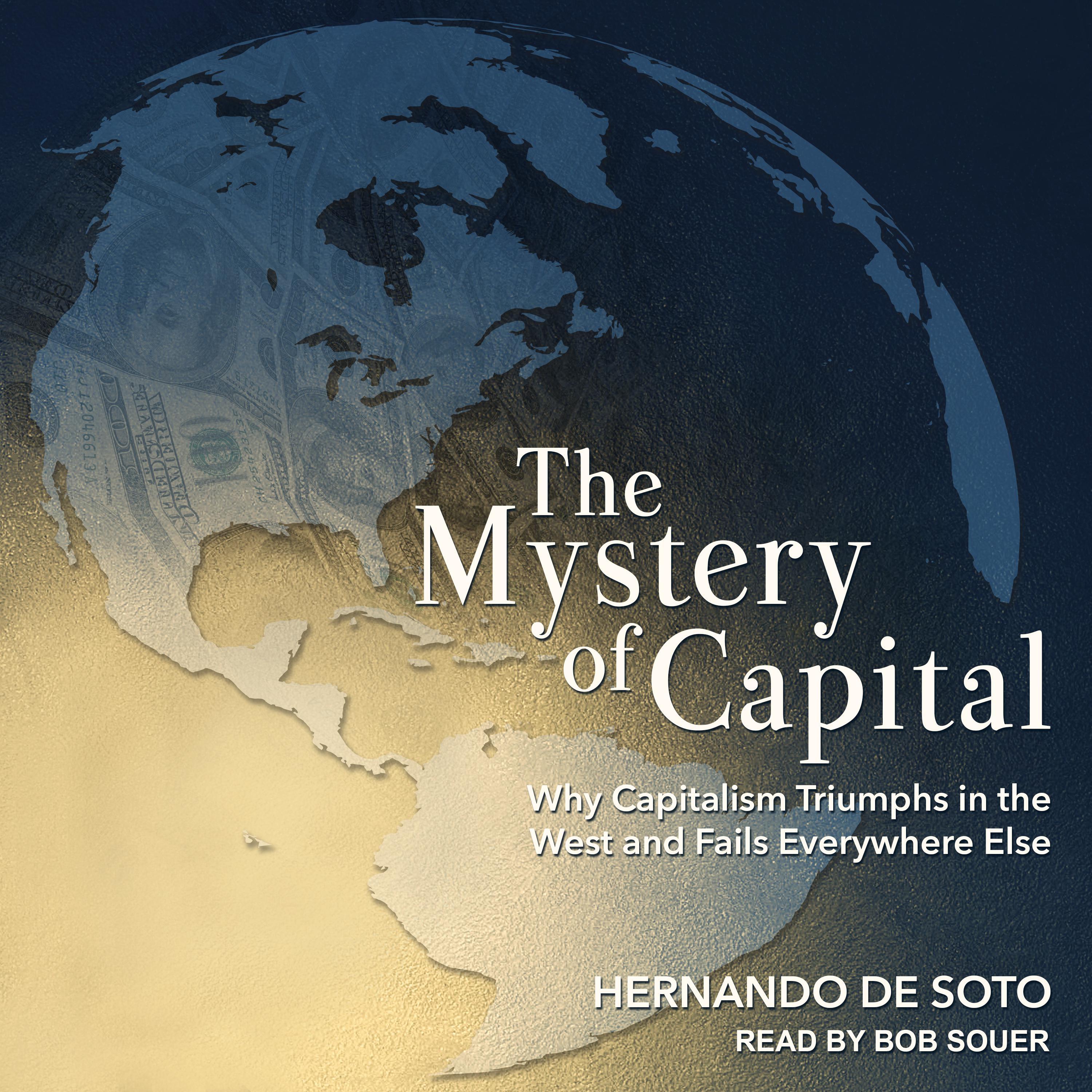 The Mystery of Capital